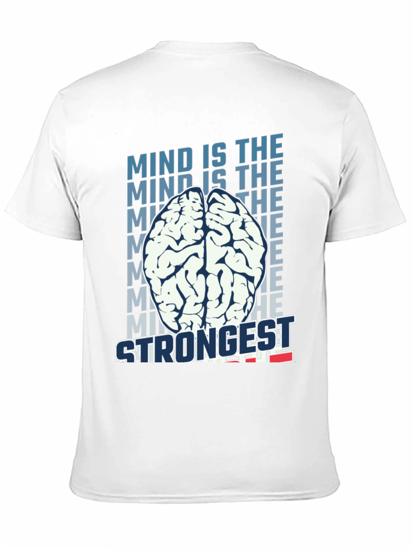 Mind is the Strongest T-Shirt - Brain Graphic Tee