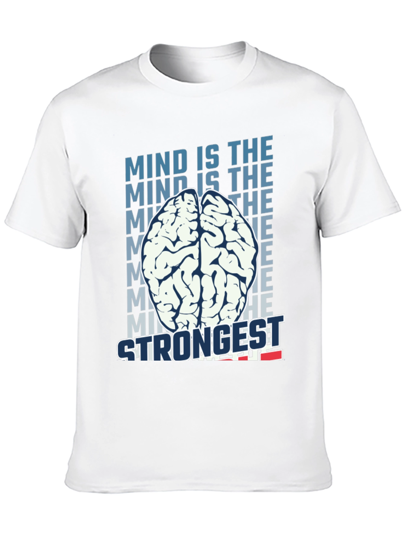 Mind is the Strongest T-Shirt - Brain Graphic Tee