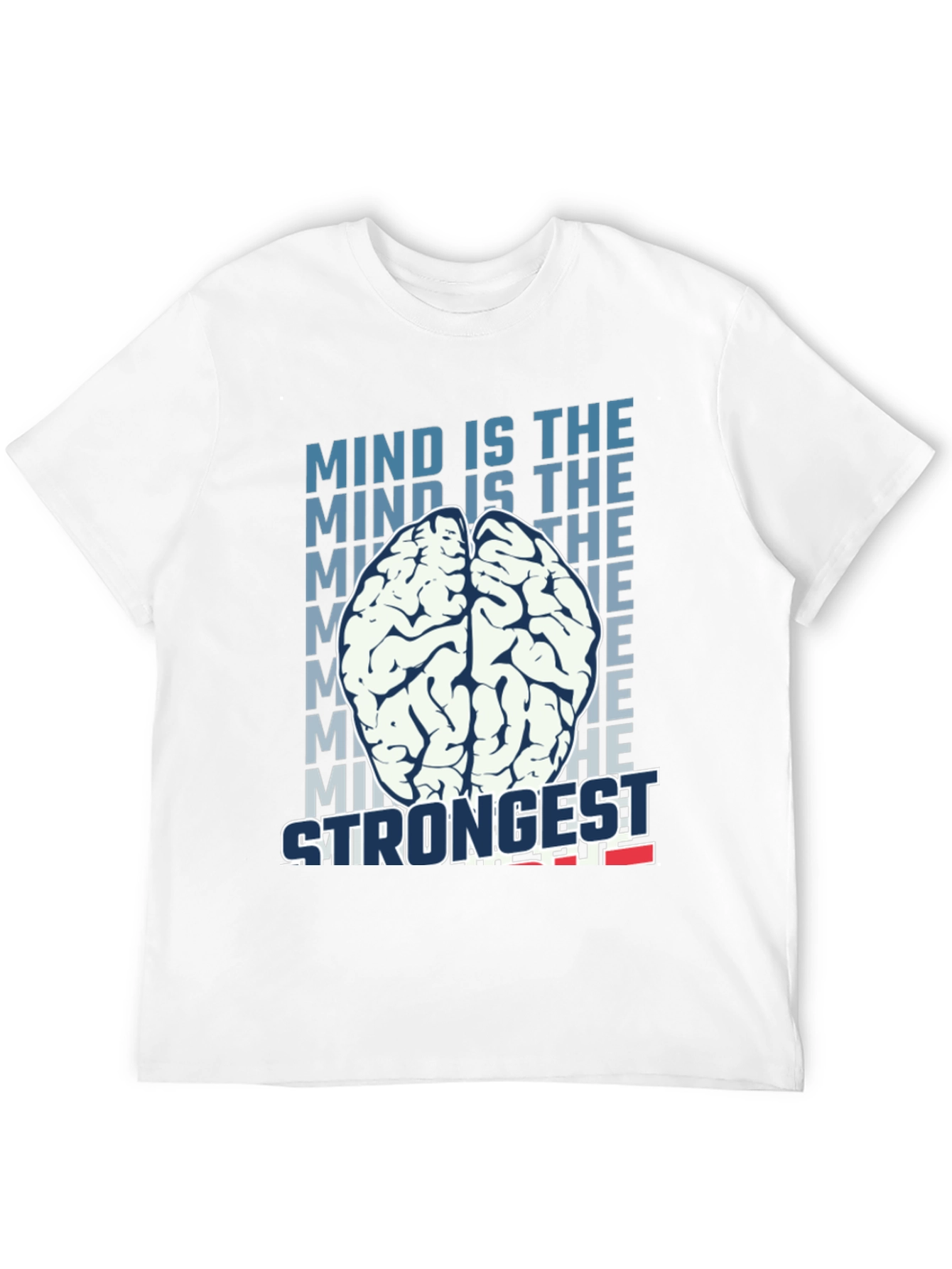 Mind is the Strongest T-Shirt - Brain Graphic Tee