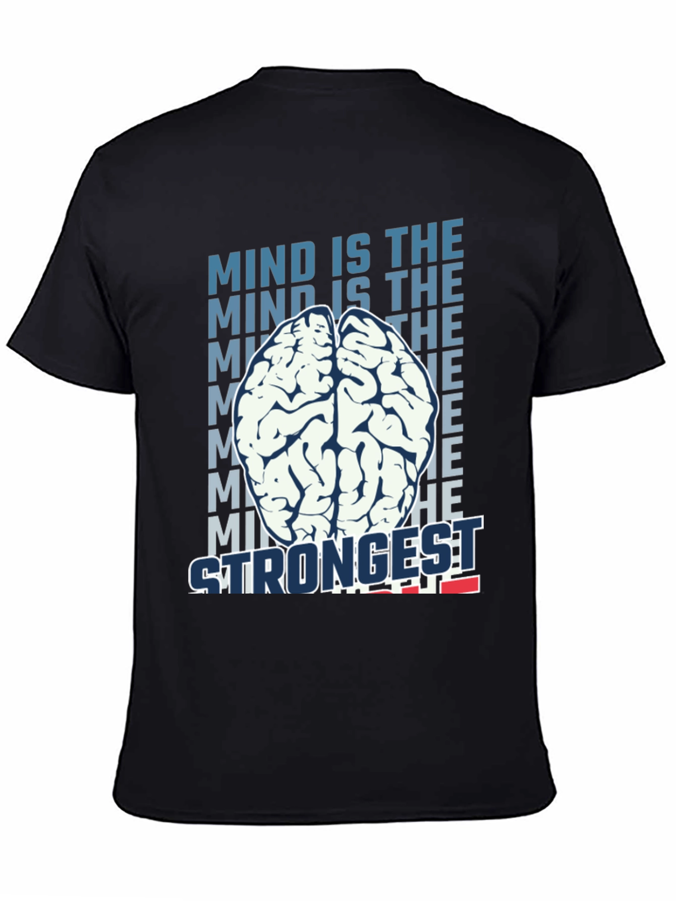 Mind is the Strongest T-Shirt - Brain Graphic Tee