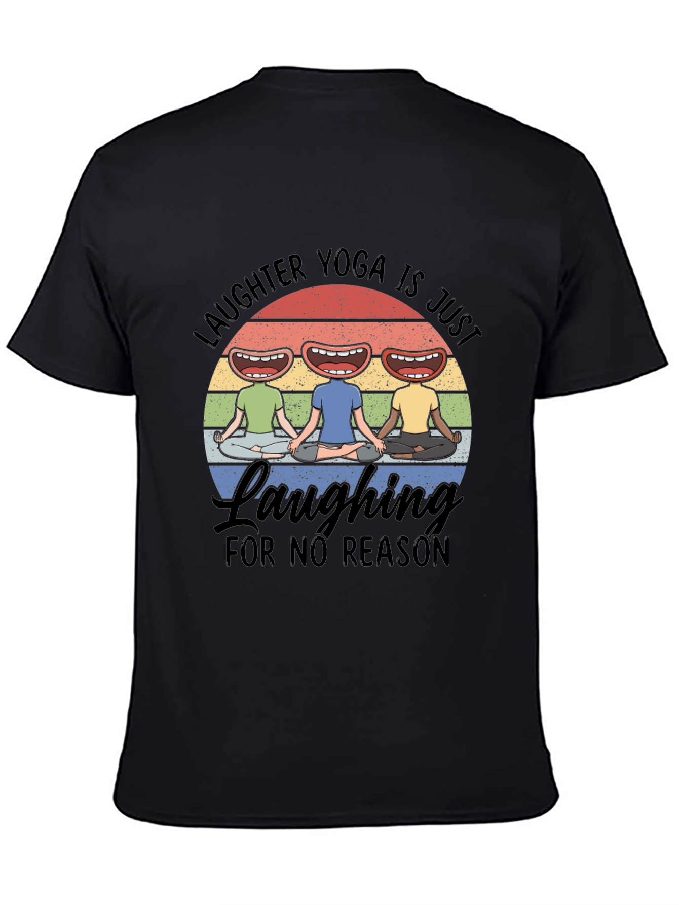 Laughter Yoga T-Shirt Laughing for No Reason Tee