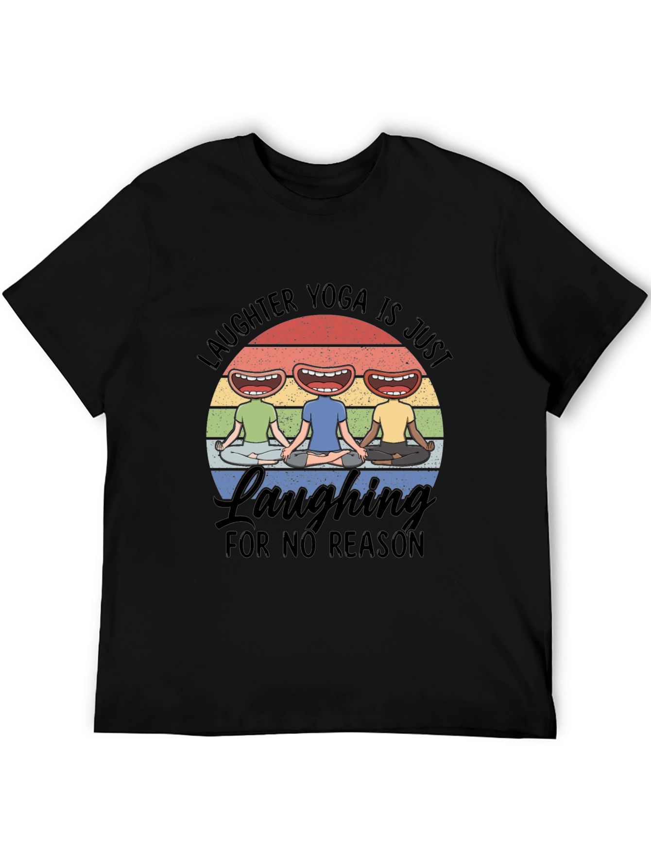 Laughter Yoga T-Shirt Laughing for No Reason Tee
