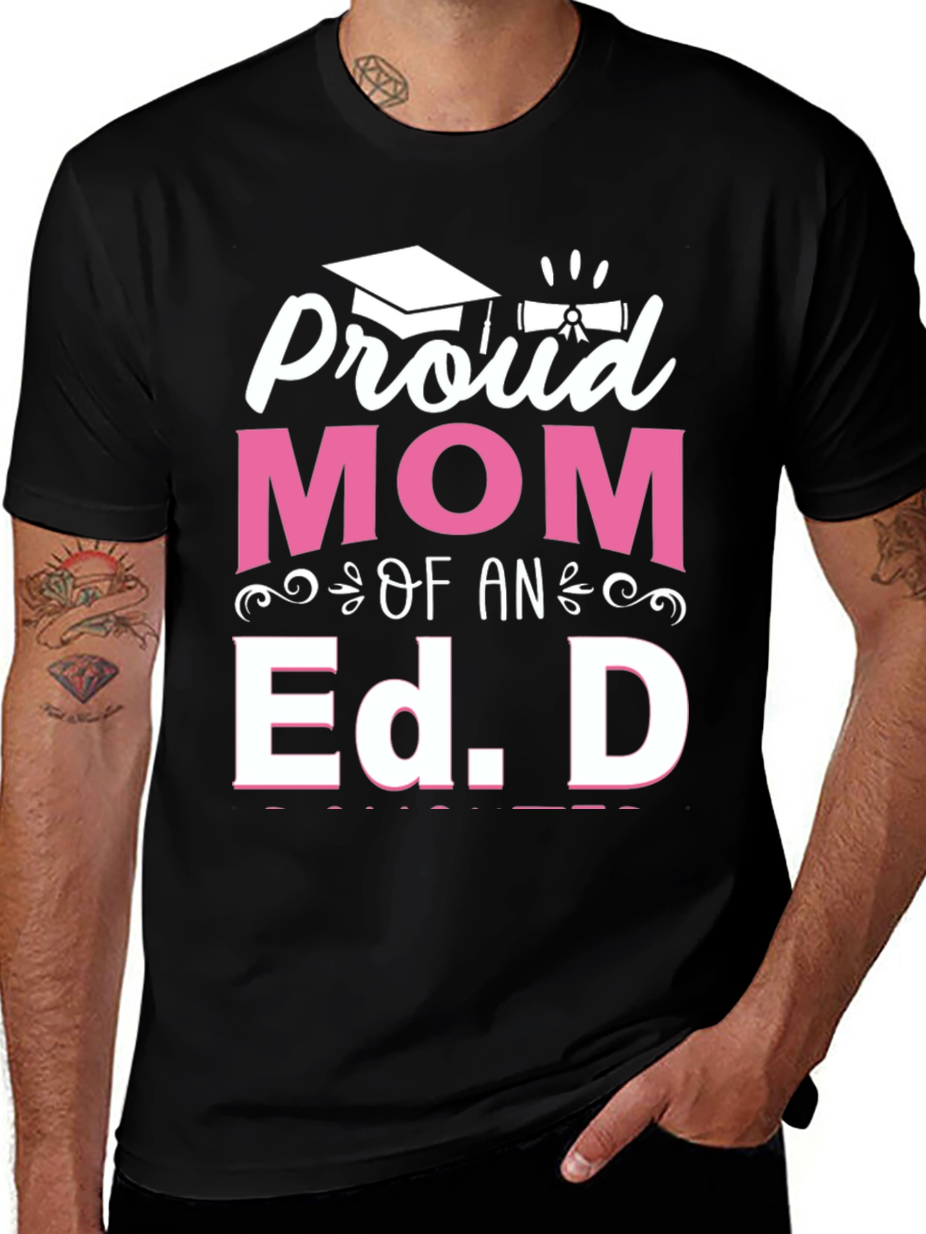 Proud Mom of an Ed. D Graduation T-Shirt