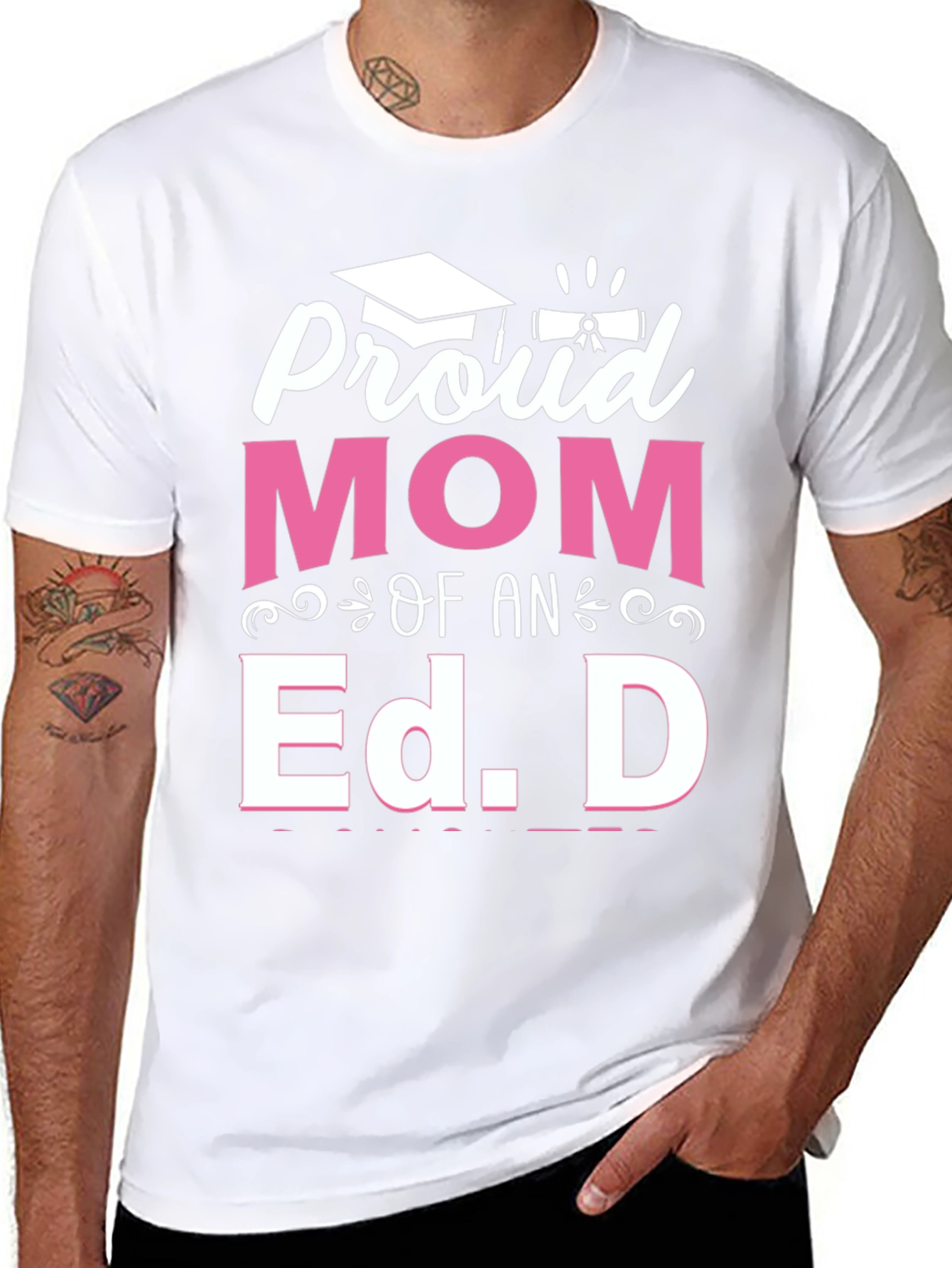 Proud Mom of an Ed. D Graduation T-Shirt