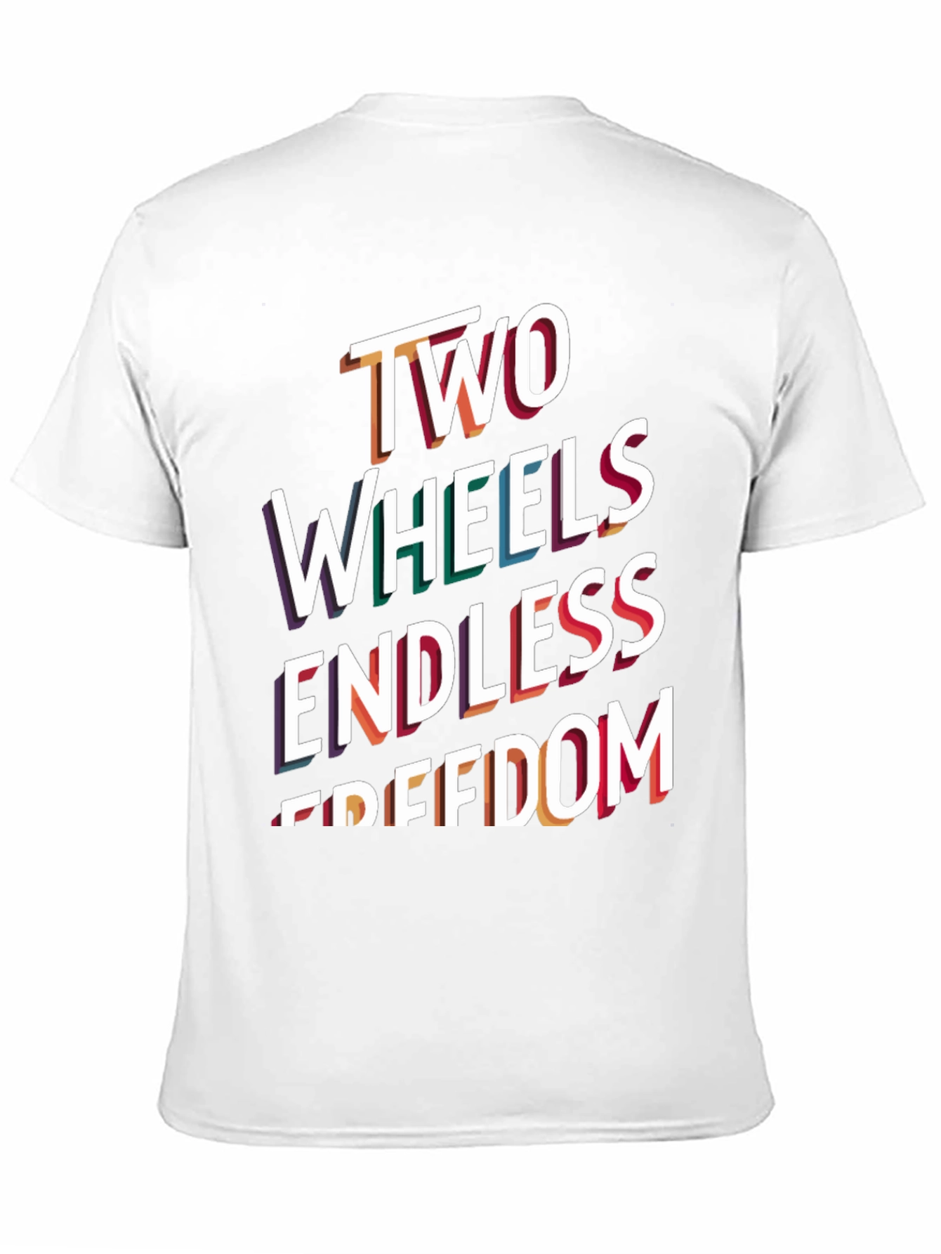 Two Wheels Endless Freedom T-Shirt