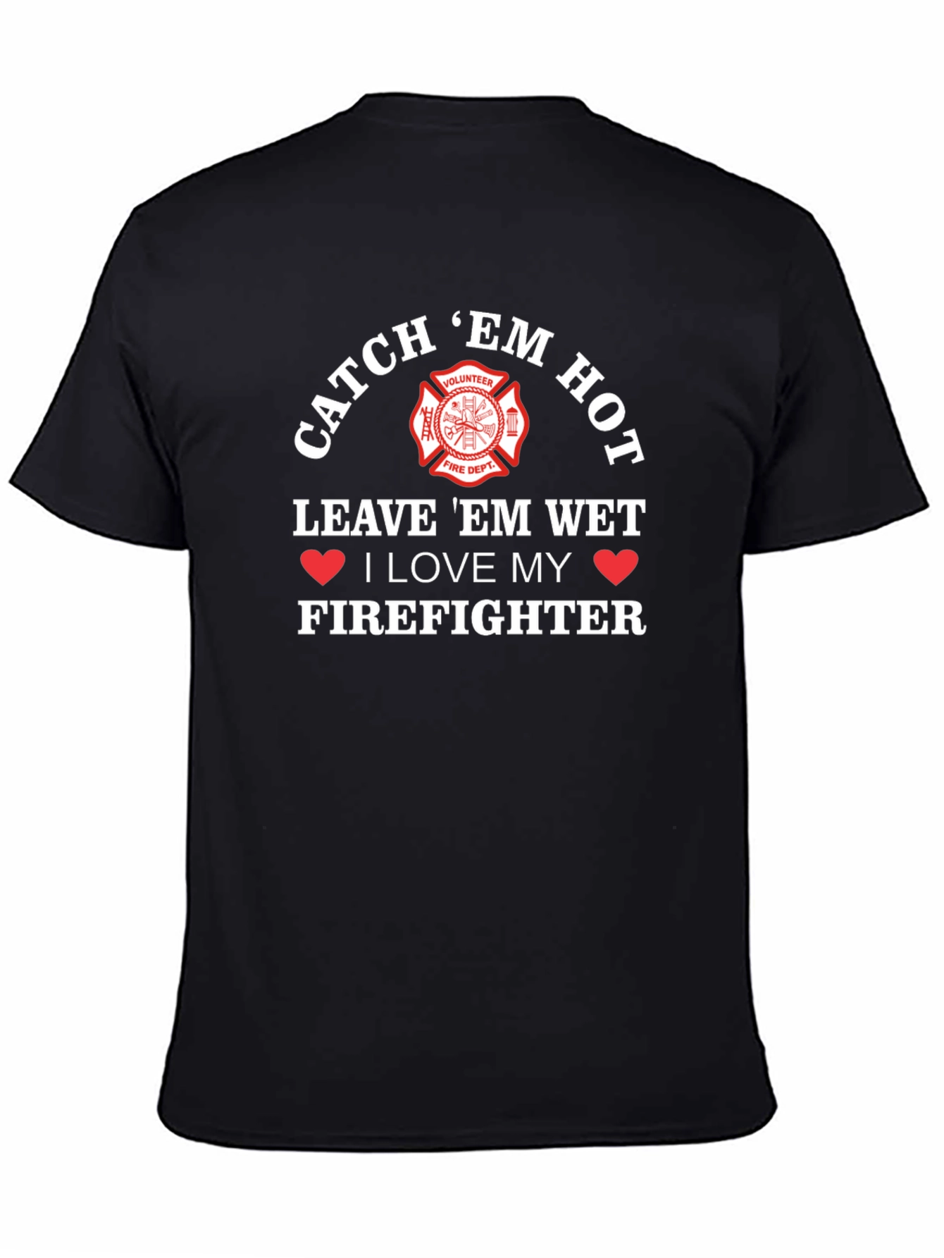 Catch Em Hot Firefighter Graphic Tee
