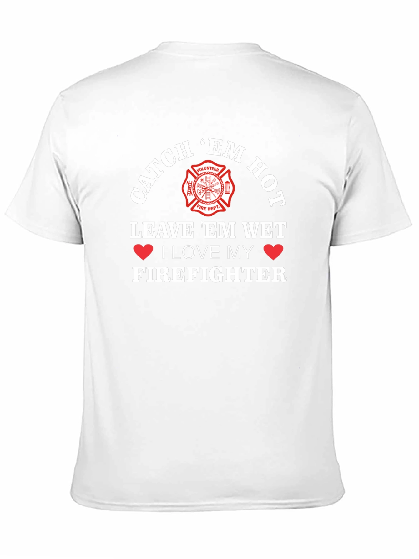 Catch Em Hot Firefighter Graphic Tee