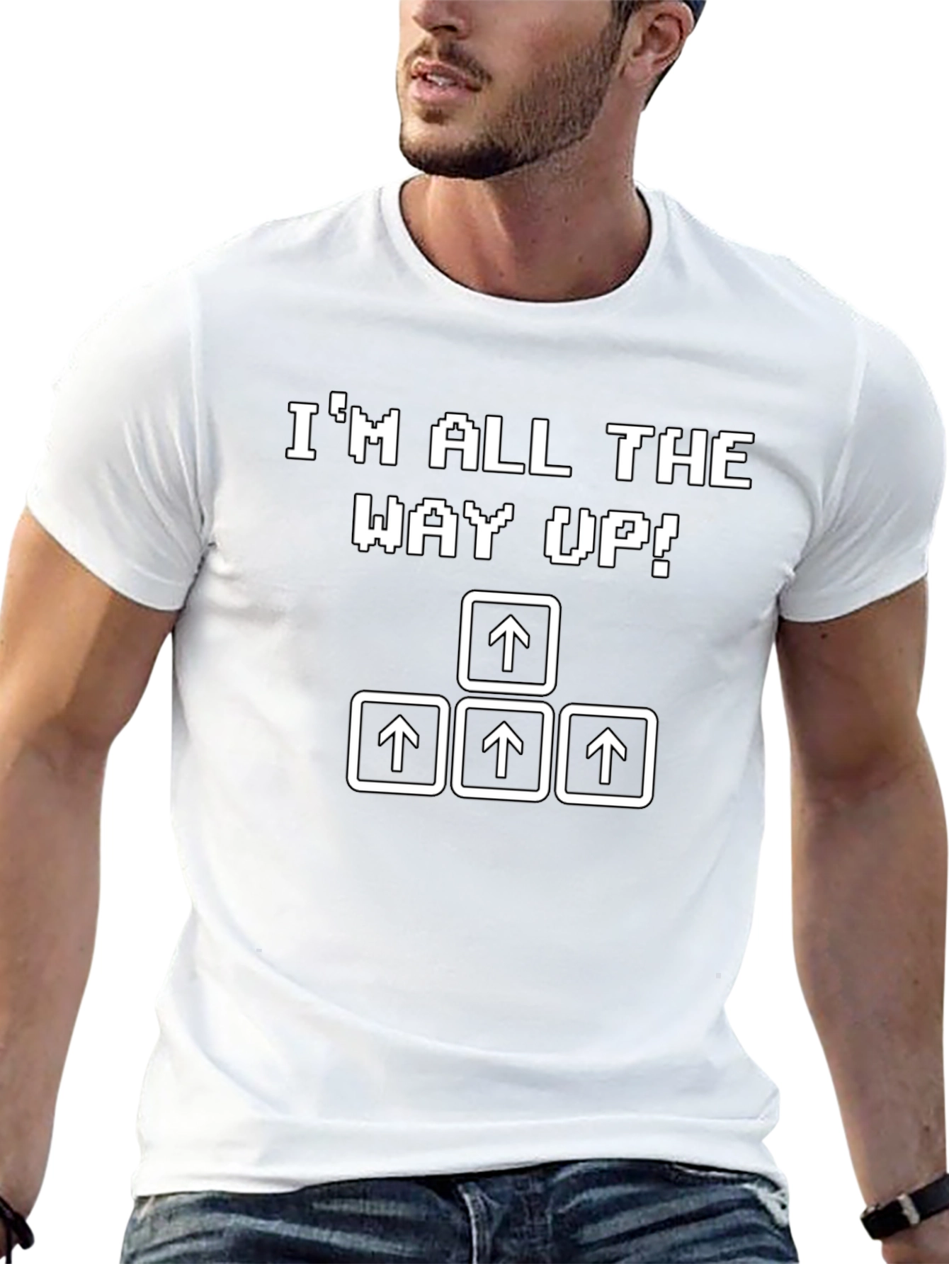 Im All the Way Up! Novelty T-Shirt