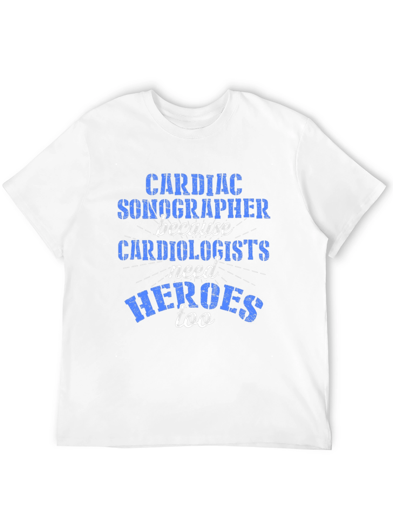 Cardiac Sonographer Hero Tee - Medical Appreciation