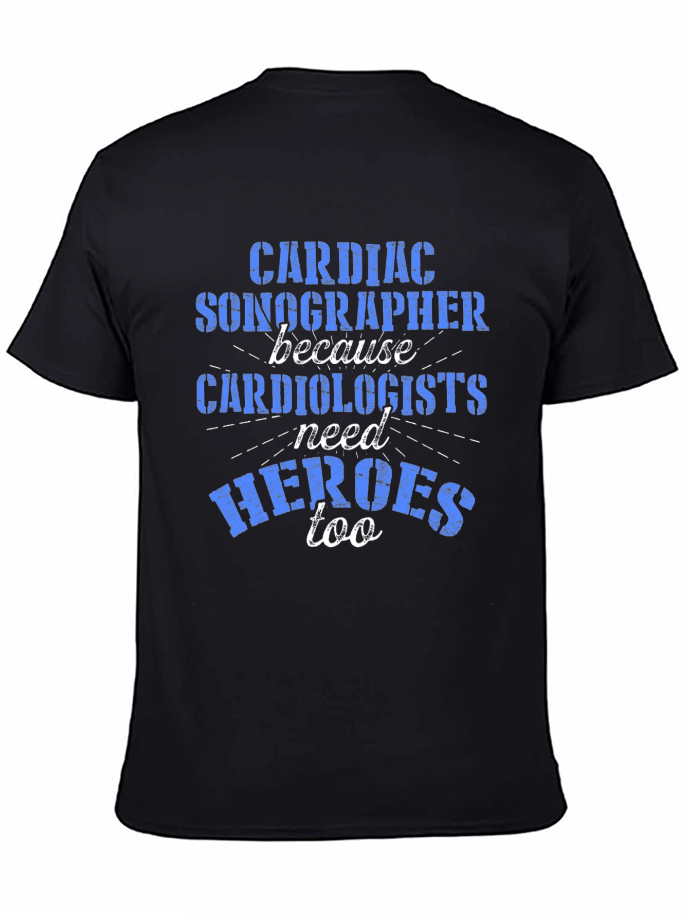 Cardiac Sonographer Hero Tee - Medical Appreciation