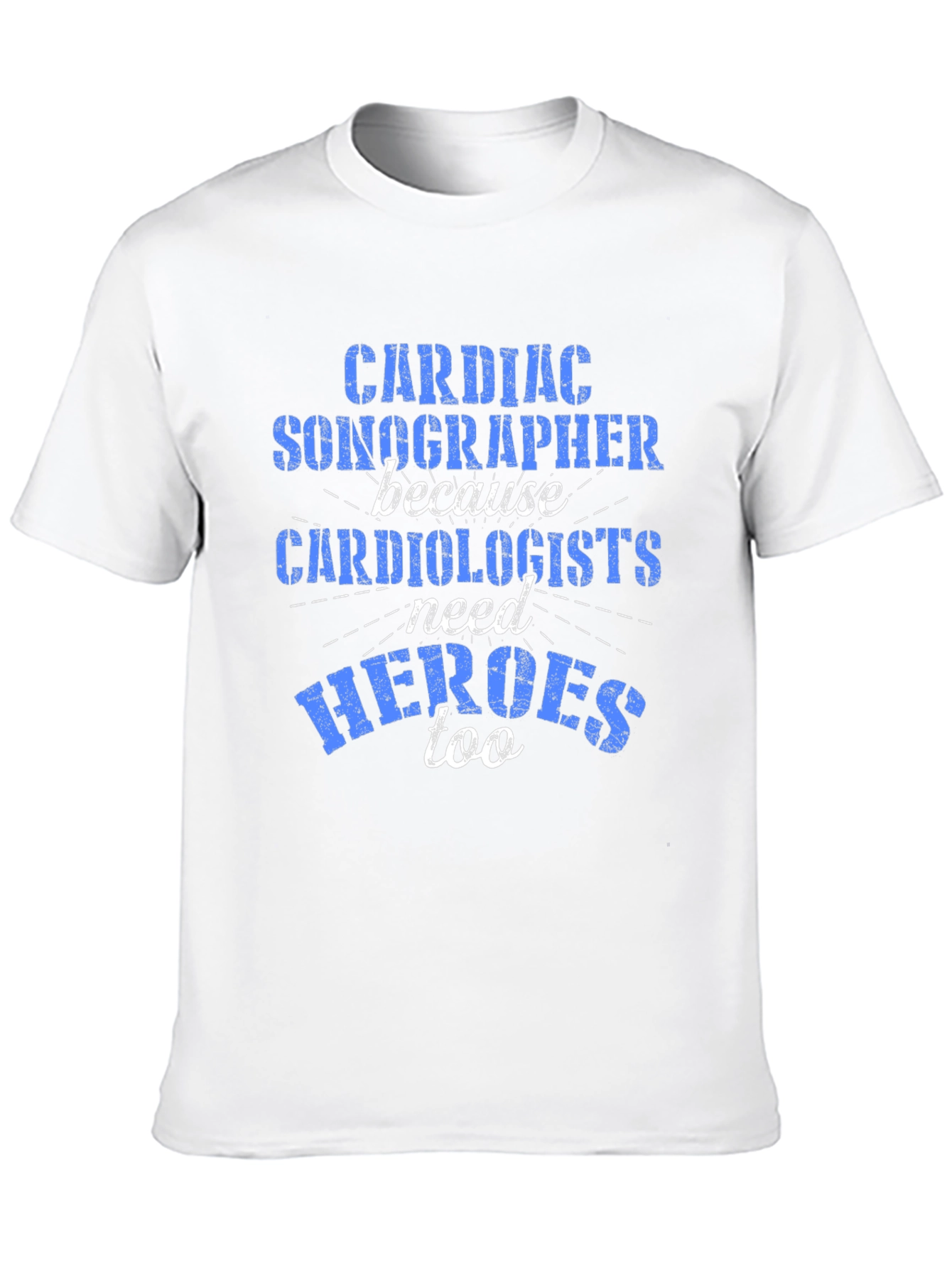 Cardiac Sonographer Hero Tee - Medical Appreciation