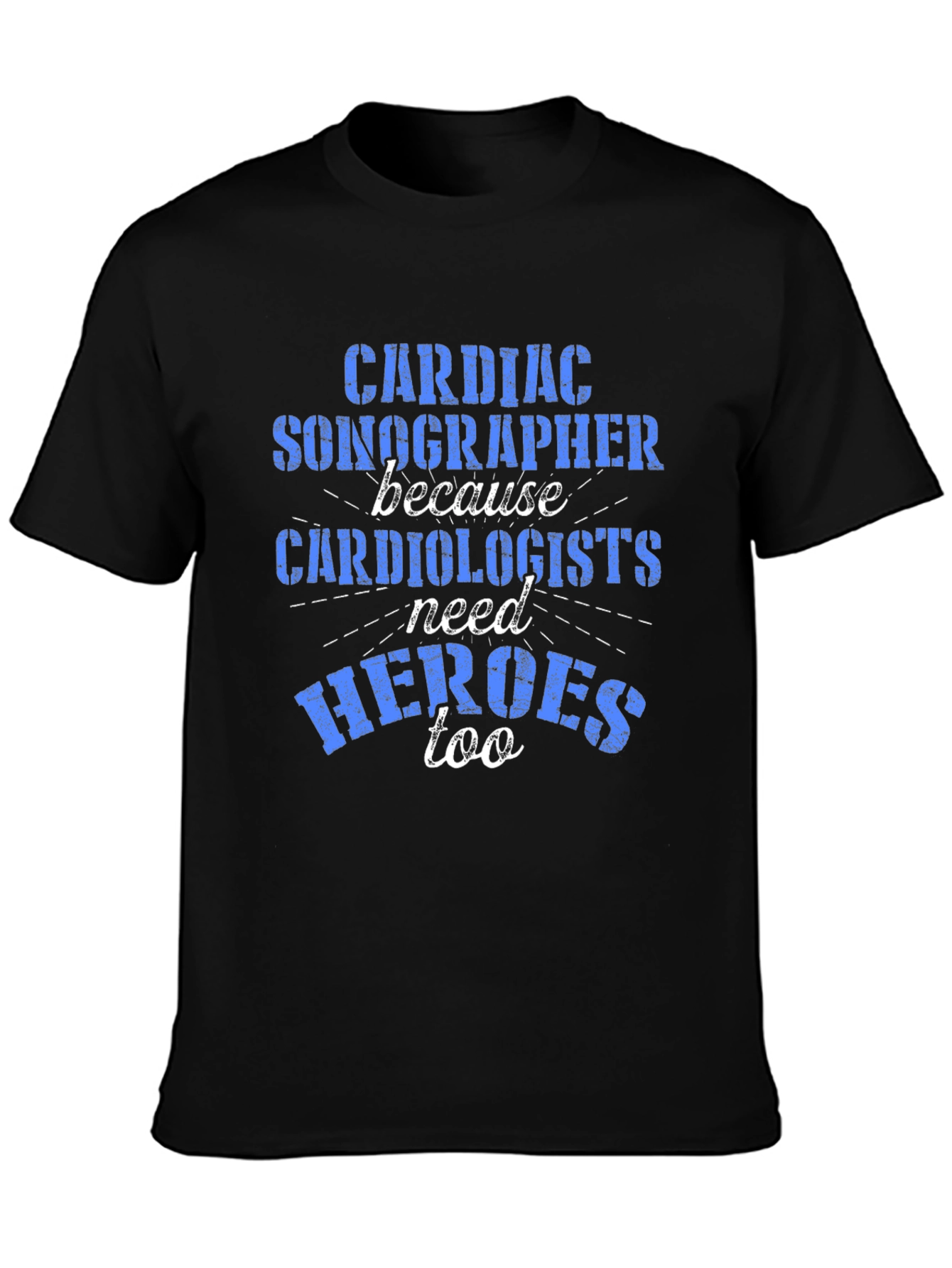 Cardiac Sonographer Hero Tee - Medical Appreciation