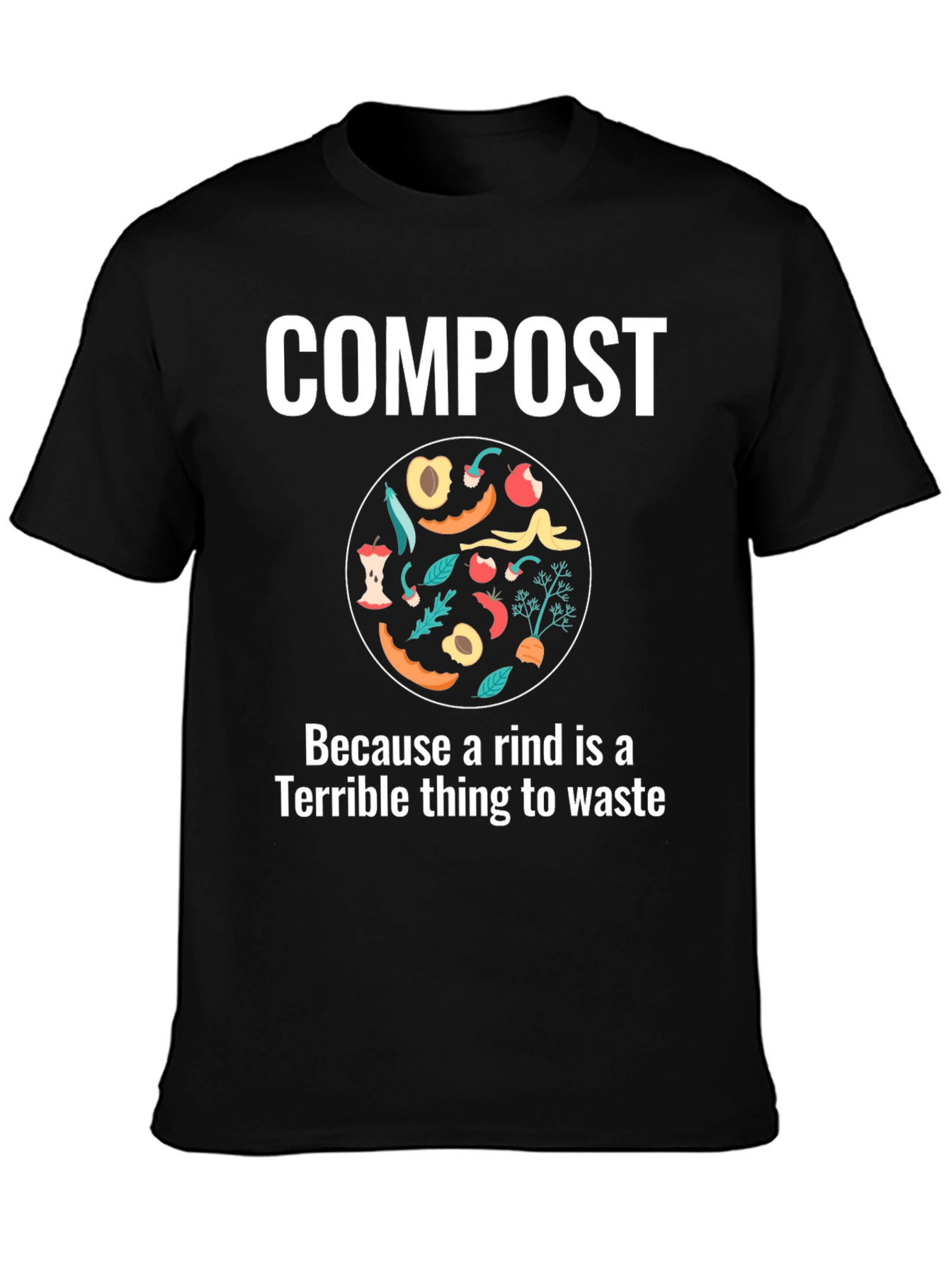 Compost Rind Waste T-Shirt