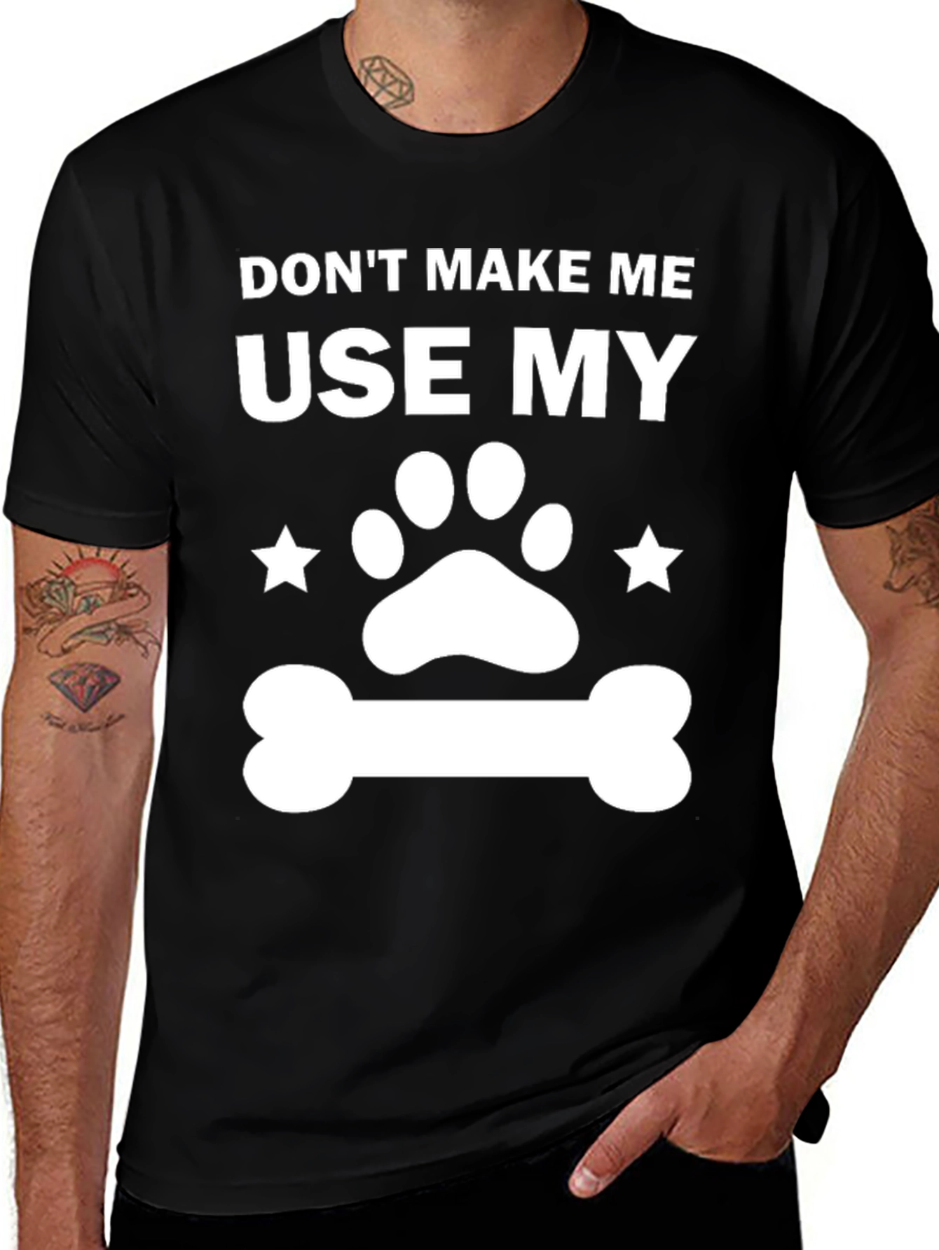 Dog Lover T-Shirt - Dont Make Me Use My...