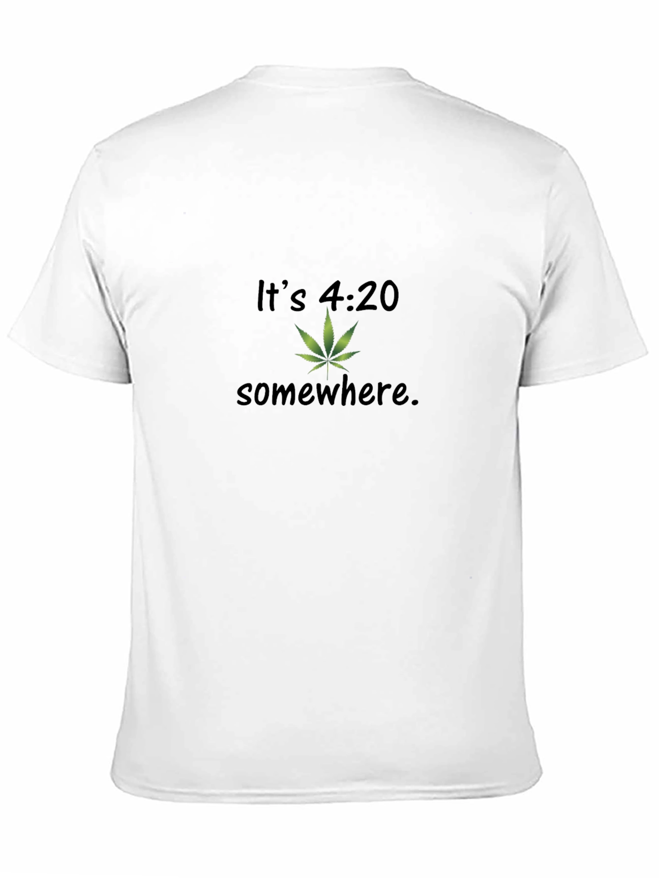 Its 4:20 Somewhere T-Shirt - Black