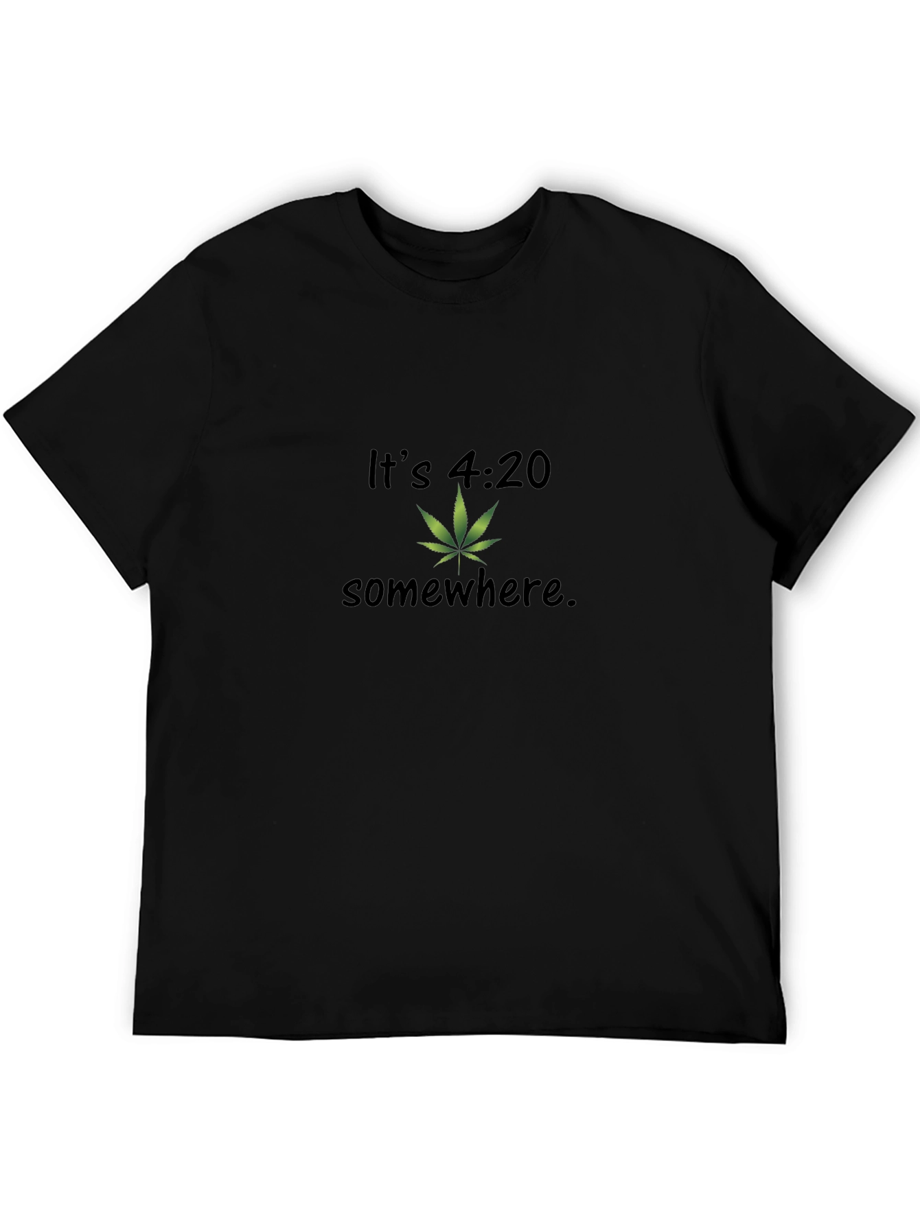 Its 4:20 Somewhere T-Shirt - Black