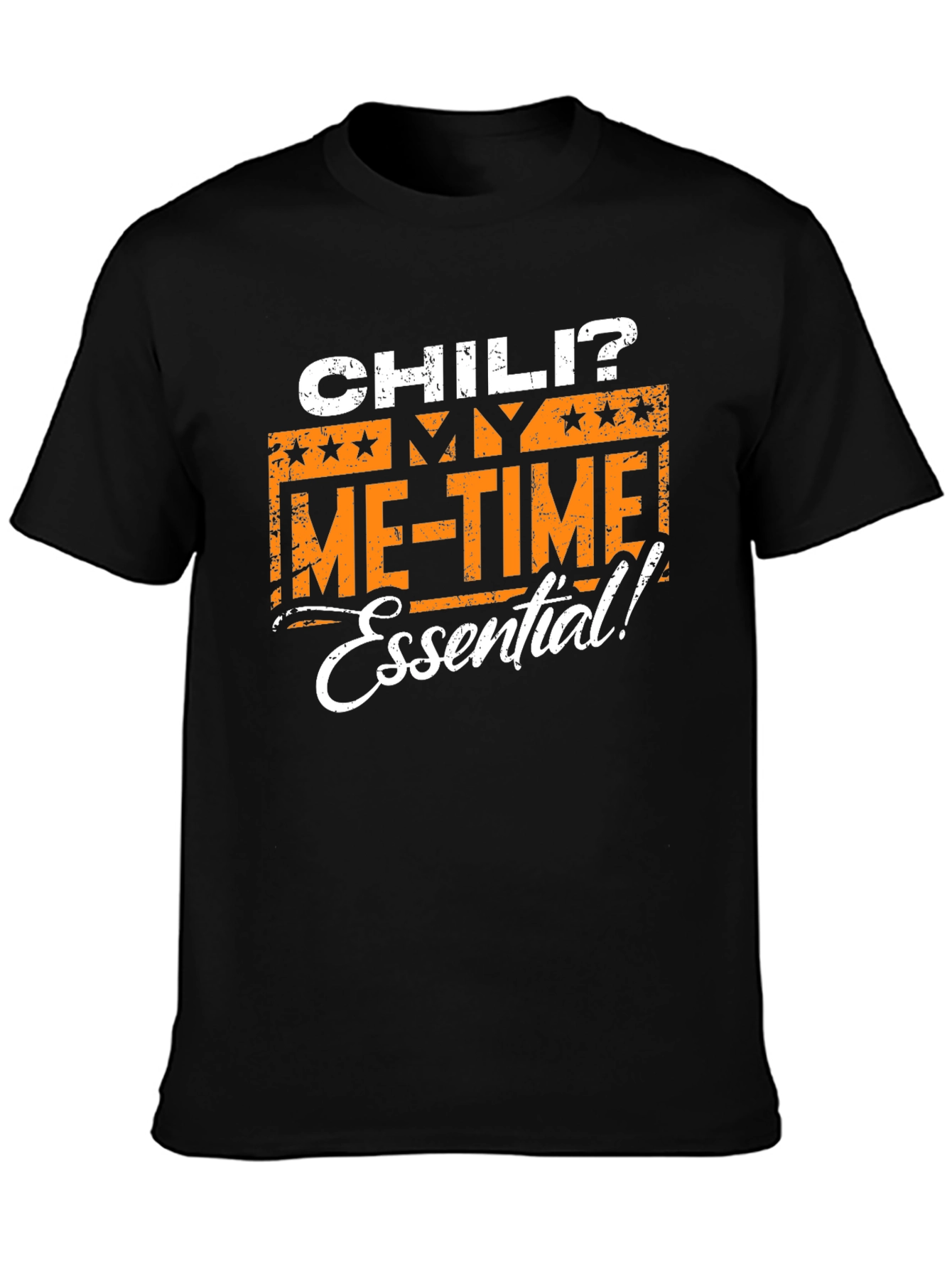 Chili? My Me-Time Essential! Graphic T-Shirt