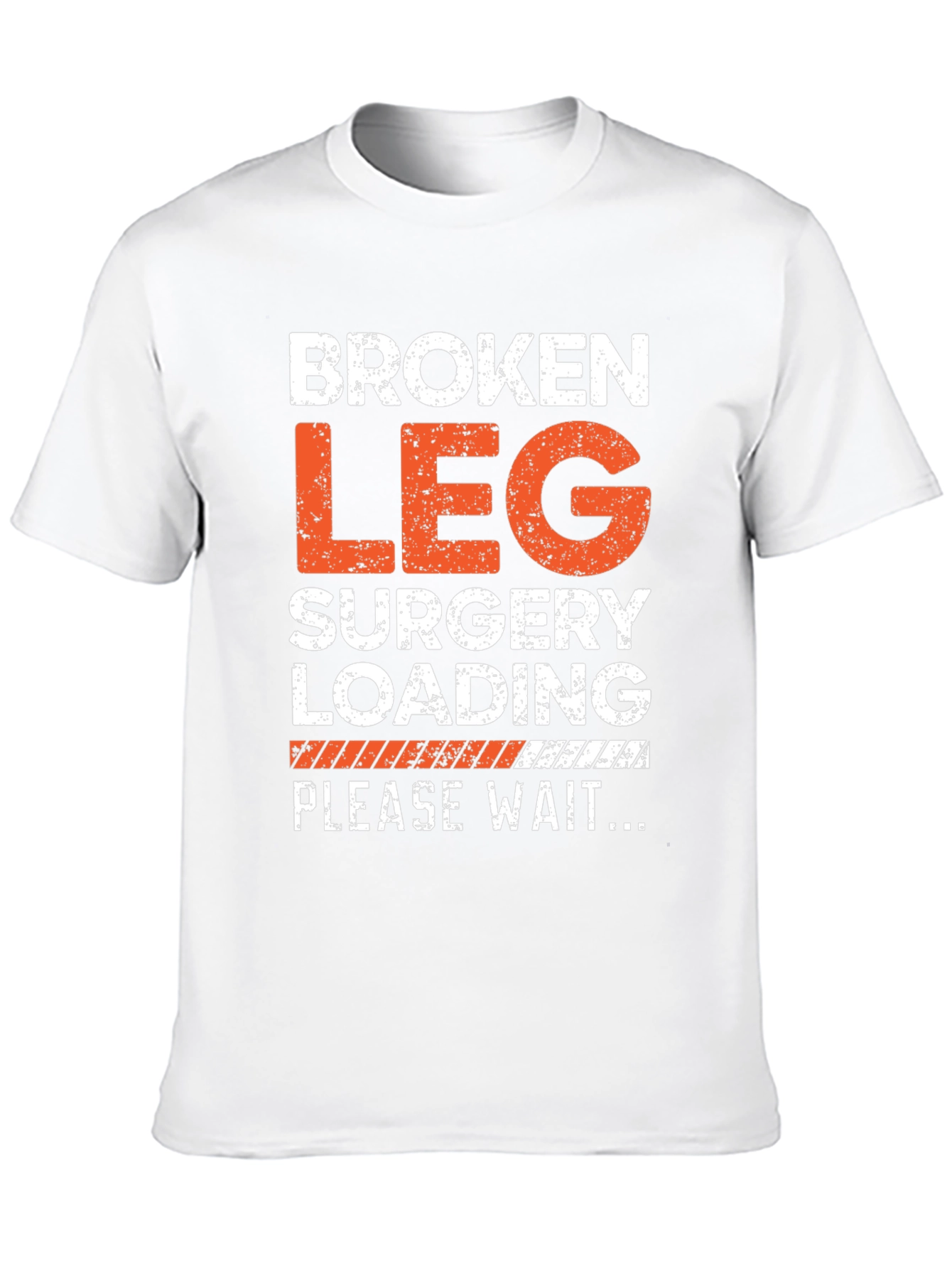 Broken Leg Surgery Loading T-Shirt
