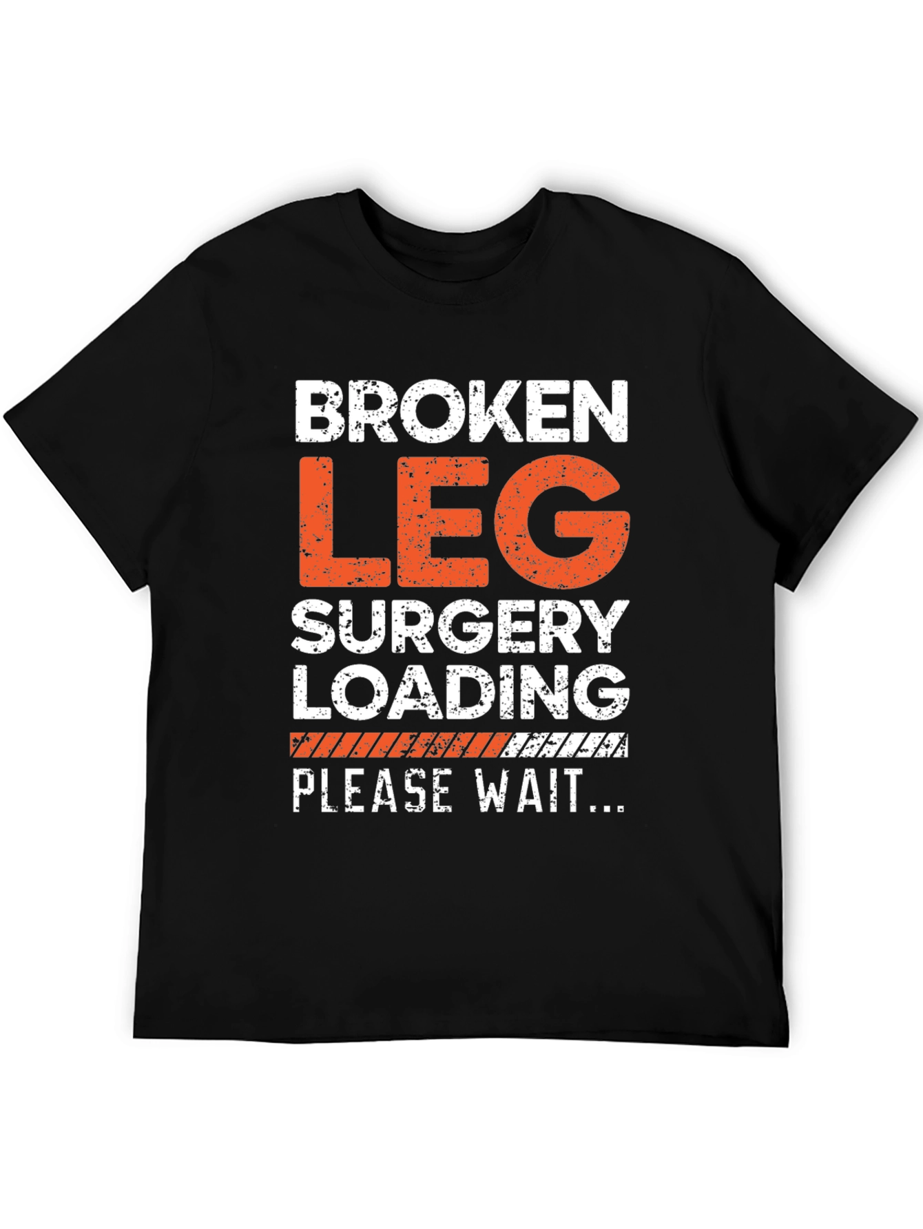Broken Leg Surgery Loading T-Shirt