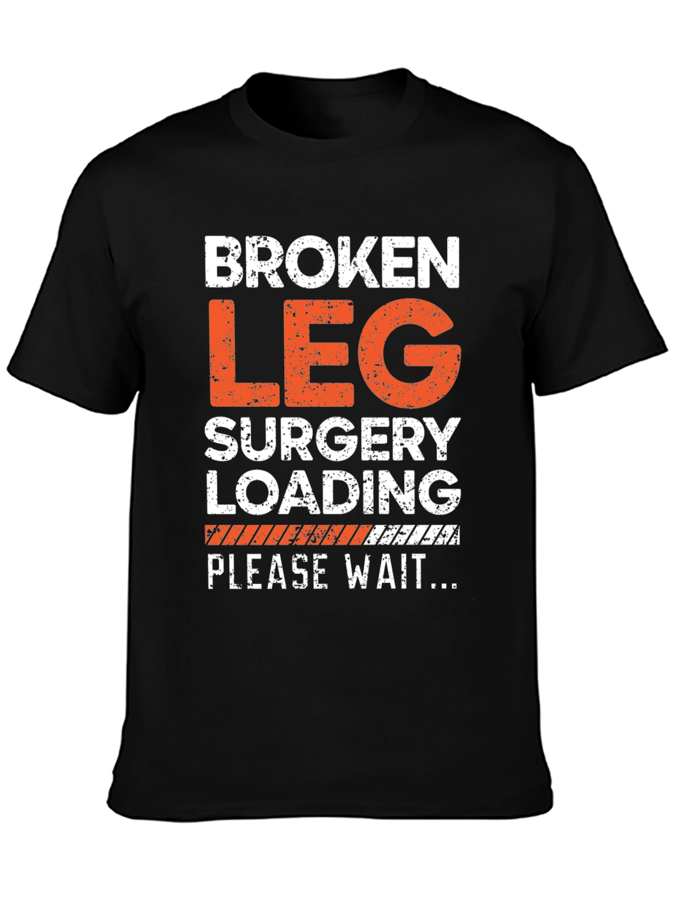 Broken Leg Surgery Loading T-Shirt