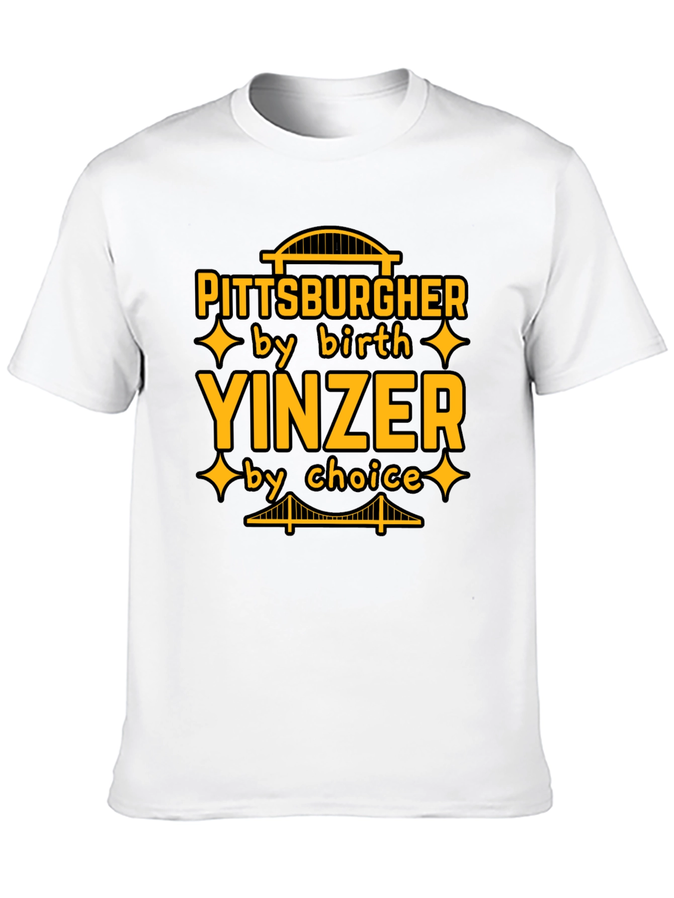 Pittsburgher Yinzer by Birth T-Shirt