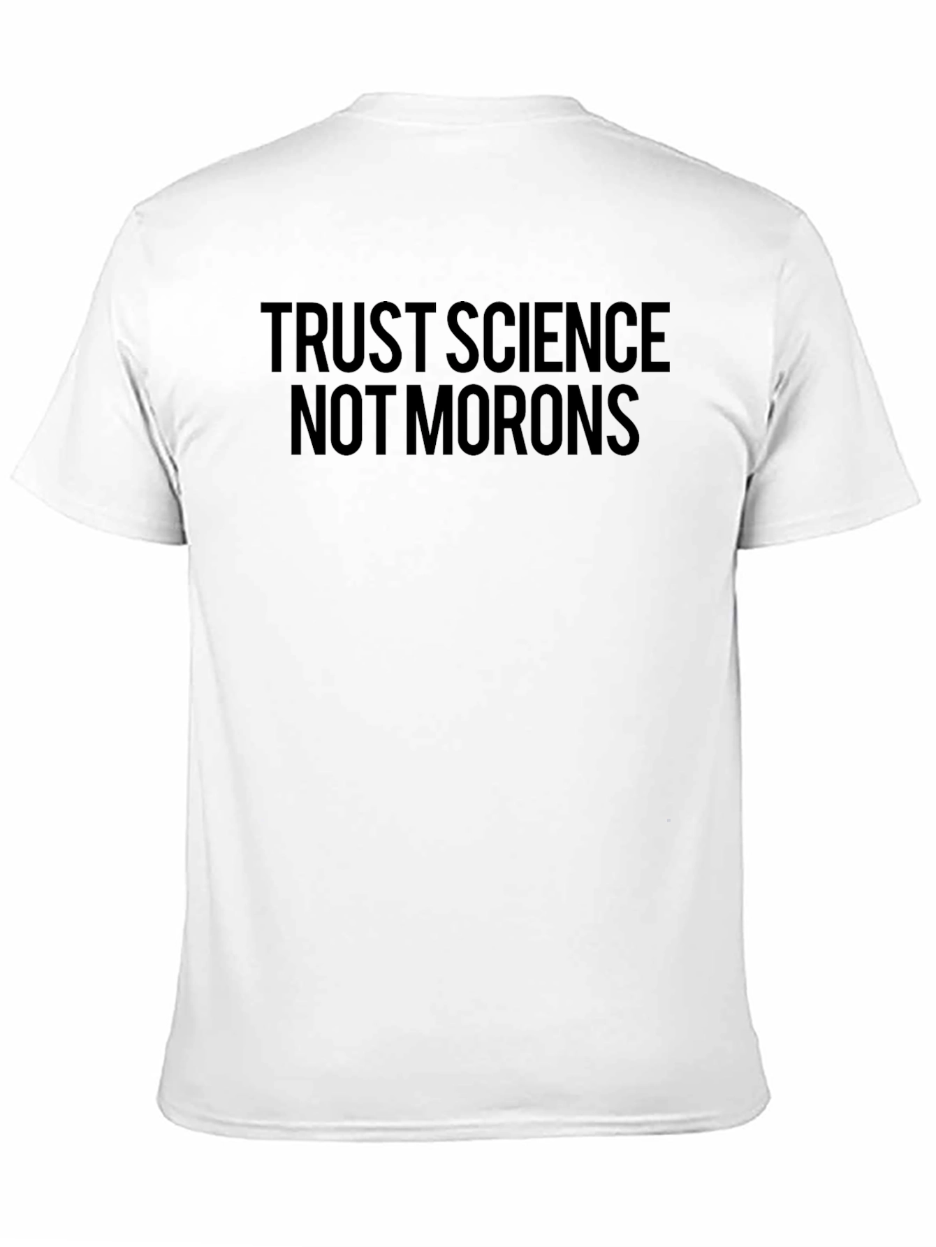 Trust Science Not Morons Black Graphic T-Shirt