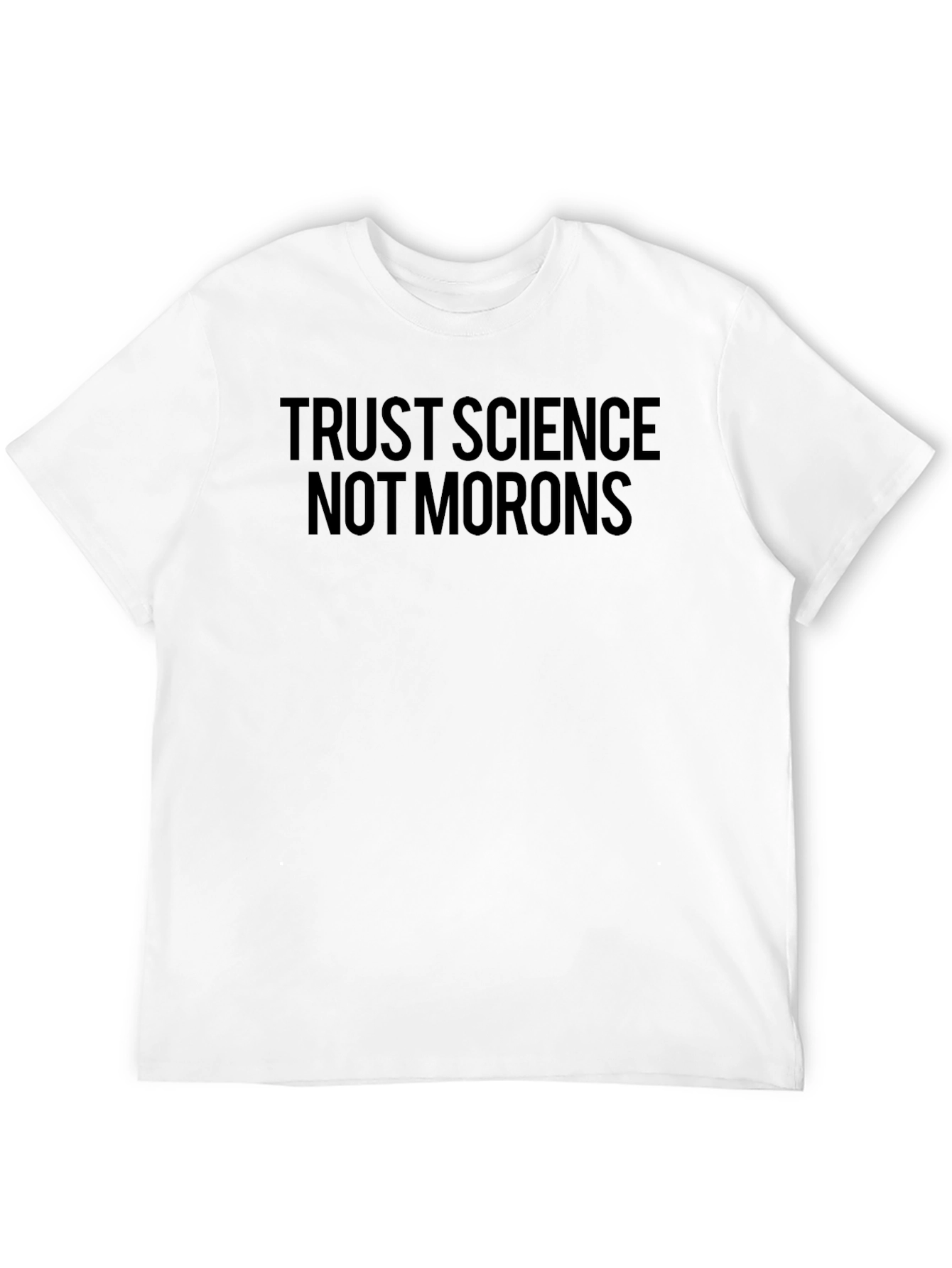 Trust Science Not Morons Black Graphic T-Shirt
