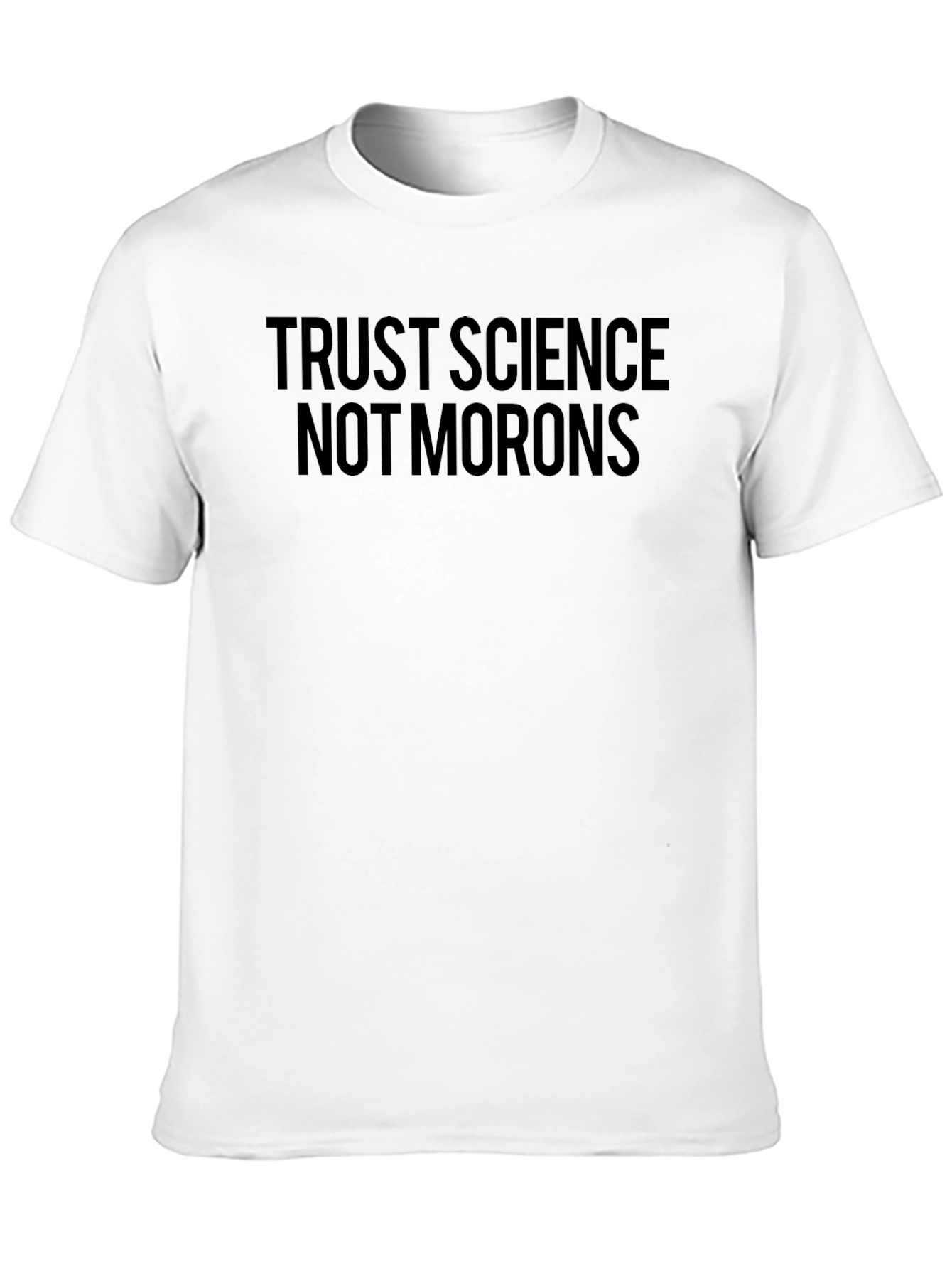 Trust Science Not Morons Black Graphic T-Shirt