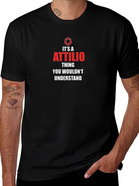 Its An Attilio Thing T-Shirt