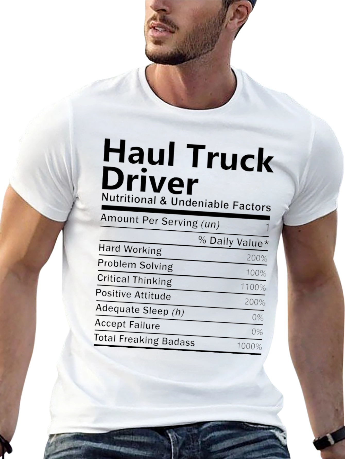 Haul Truck Driver Nutritional Facts T-Shirt