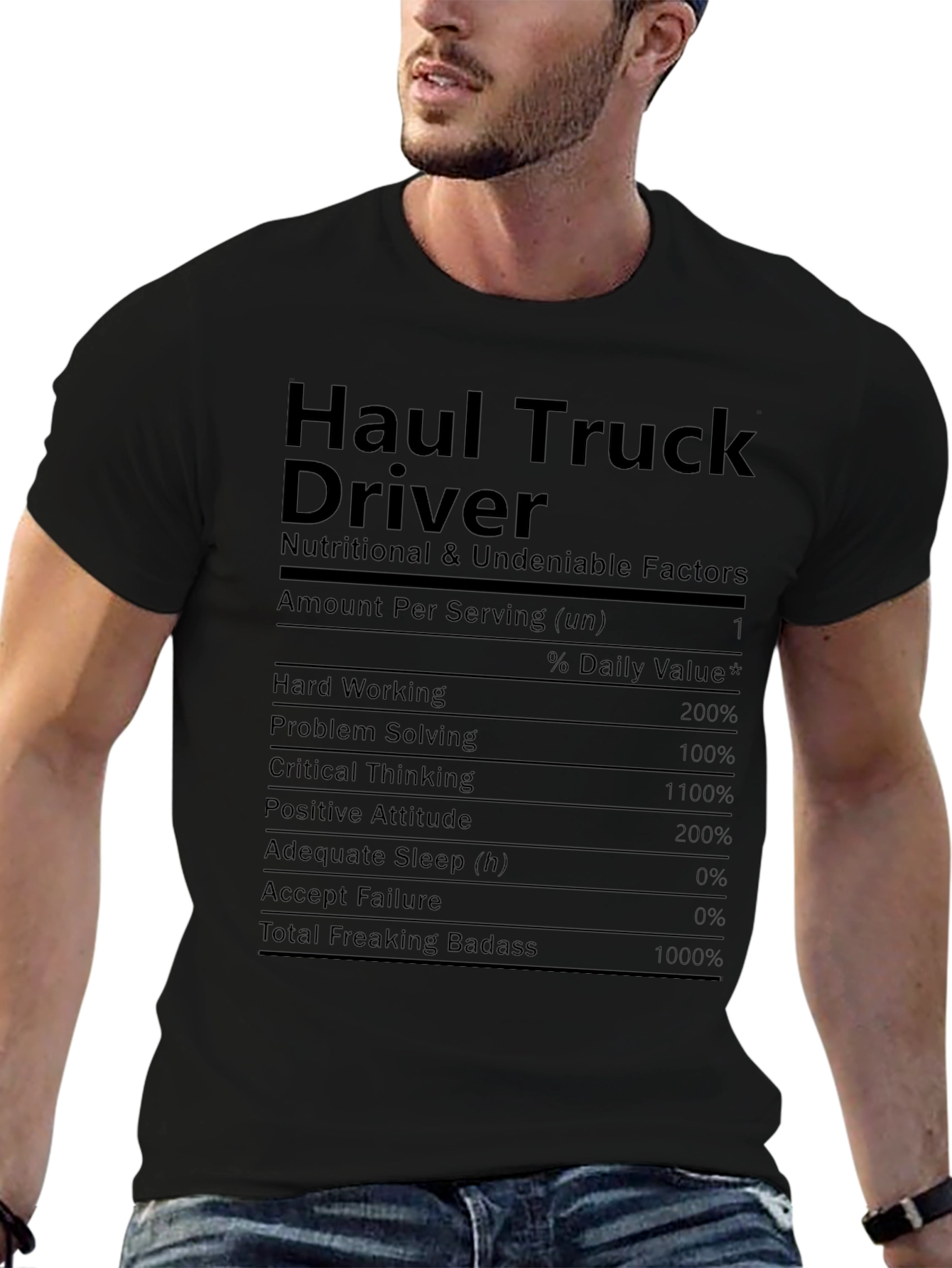 Haul Truck Driver Nutritional Facts T-Shirt