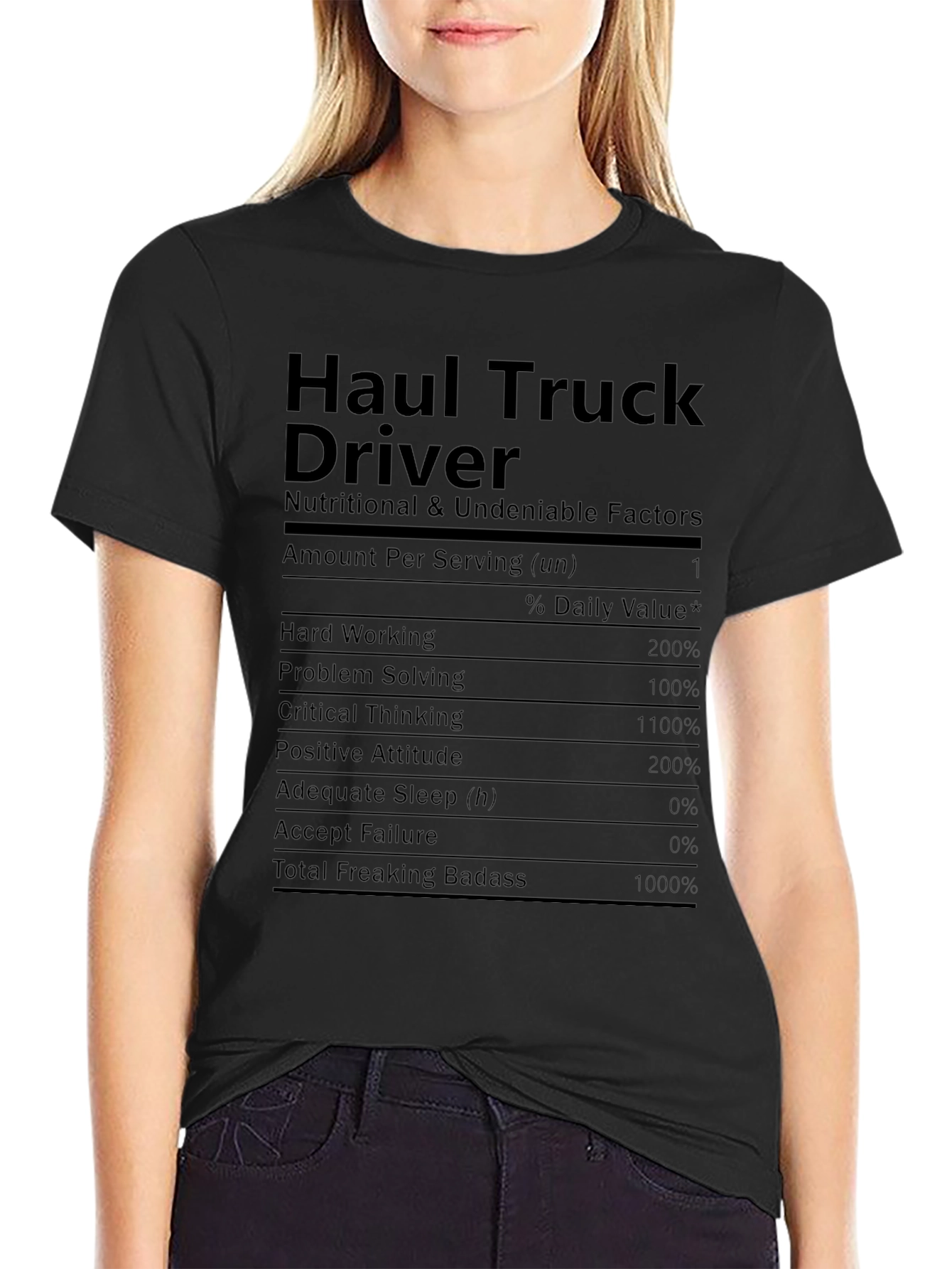 Haul Truck Driver Nutritional Facts T-Shirt