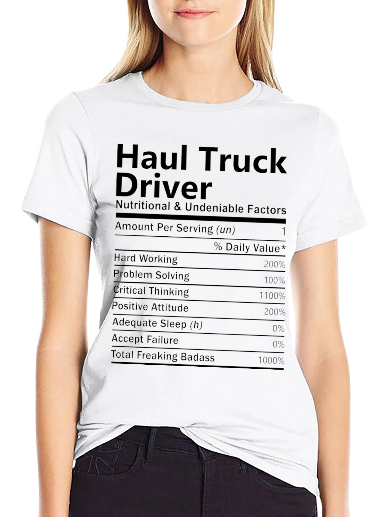 Haul Truck Driver Nutritional Facts T-Shirt