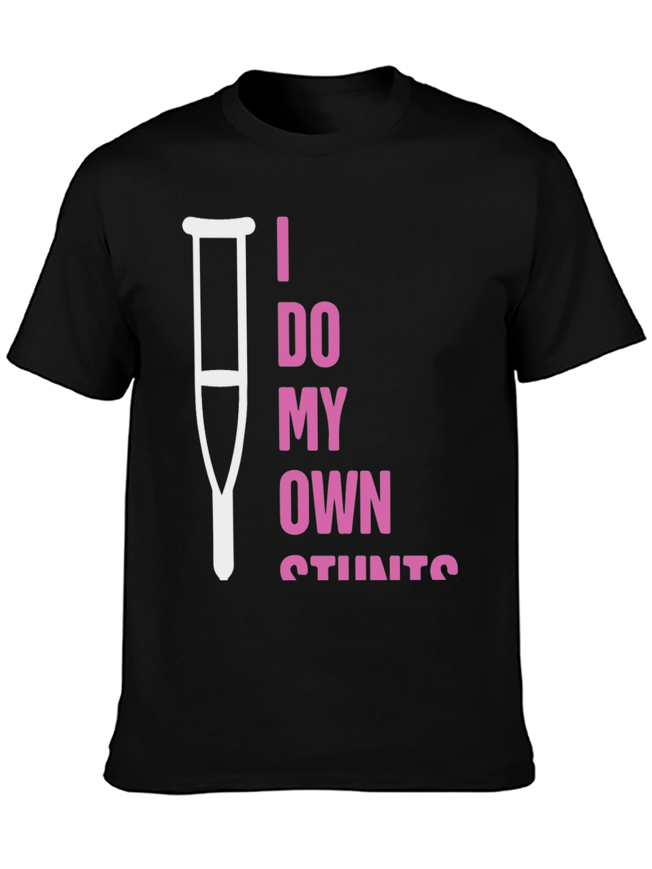 I Do My Own Stunts Humor T-Shirt