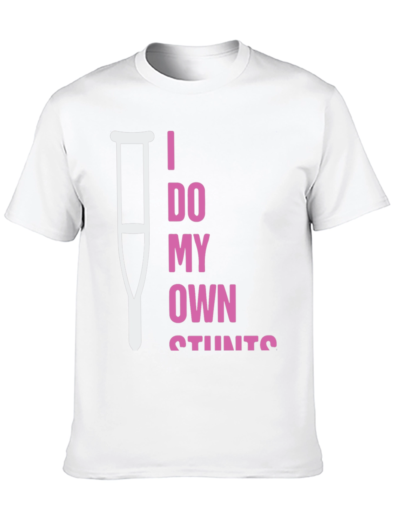 I Do My Own Stunts Humor T-Shirt