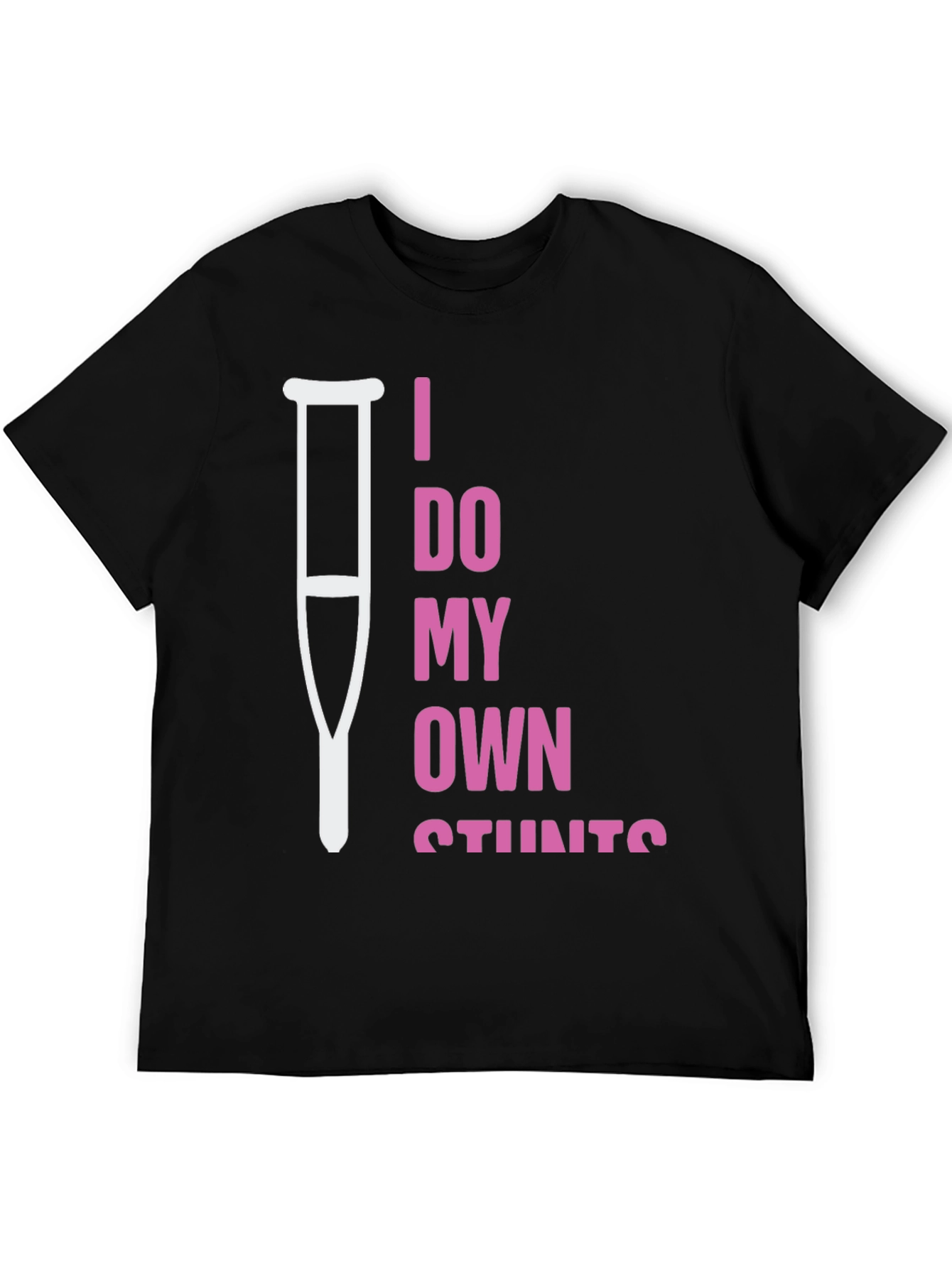 I Do My Own Stunts Humor T-Shirt