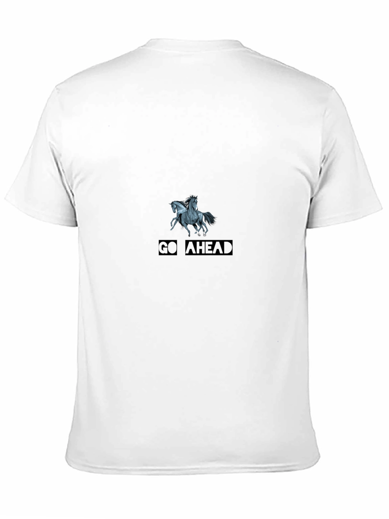 Go Ahead T-Shirt