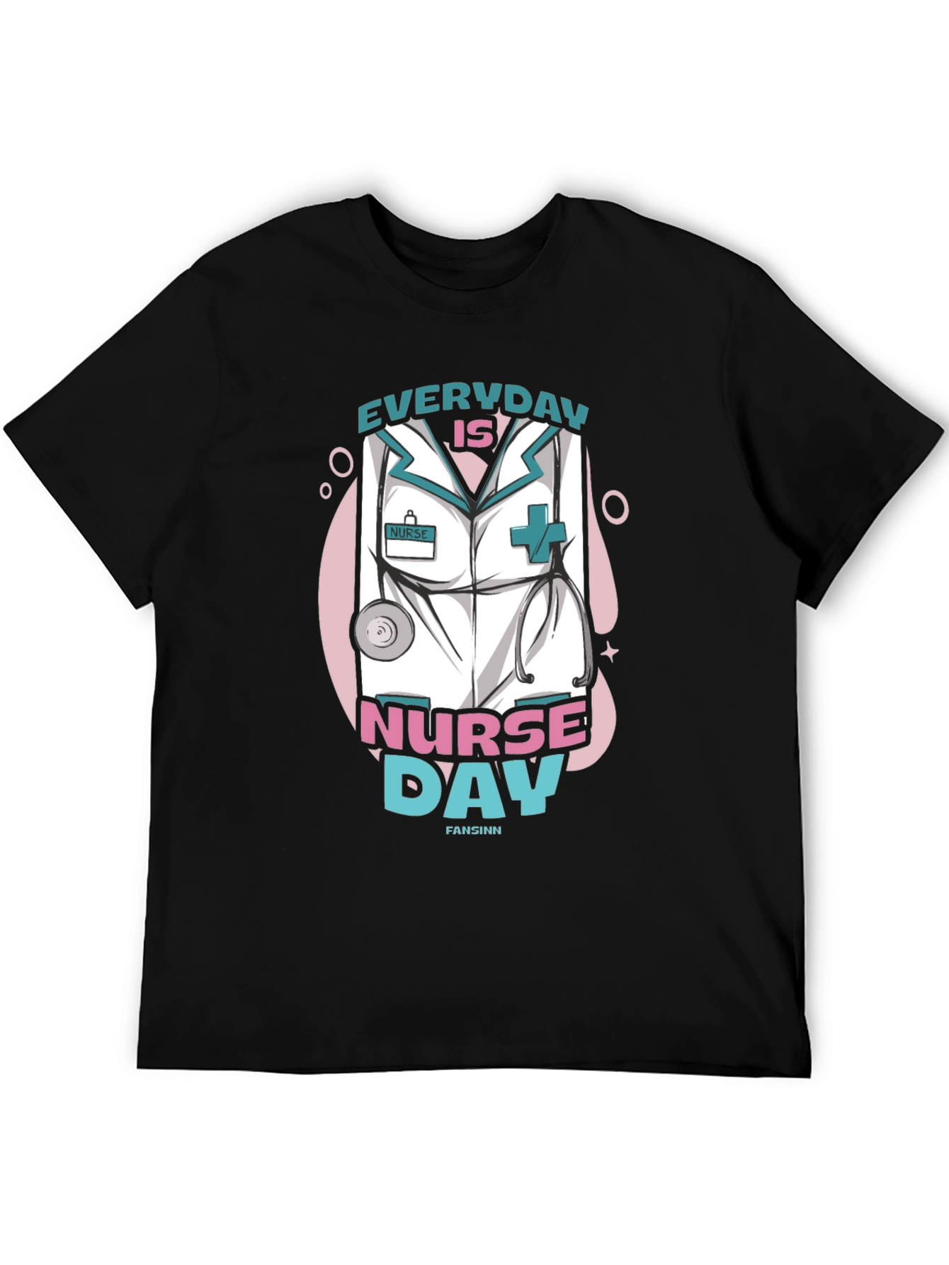 Everyday is Nurse Day T-Shirt - Unisex