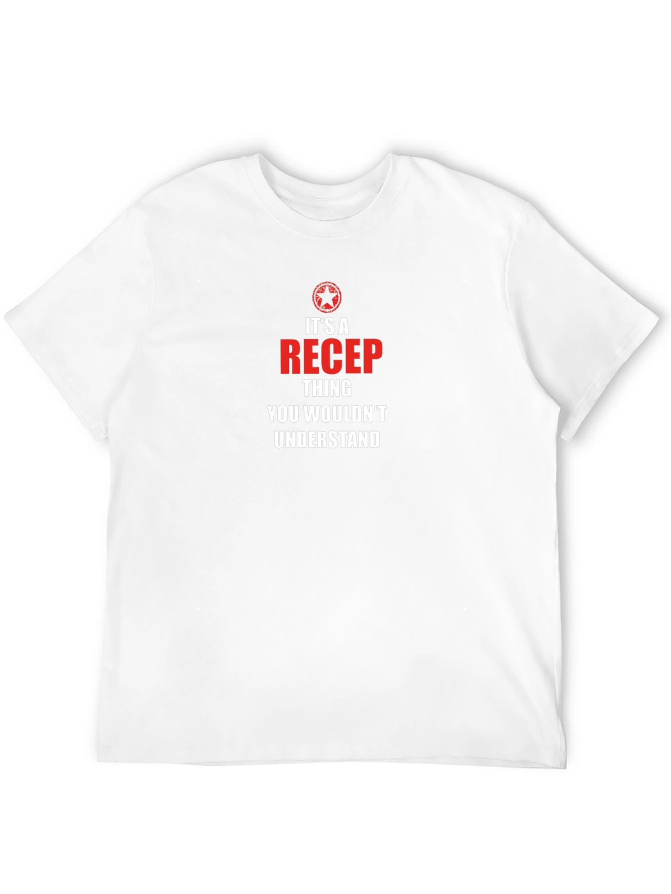 Its A Recep Thing T-Shirt
