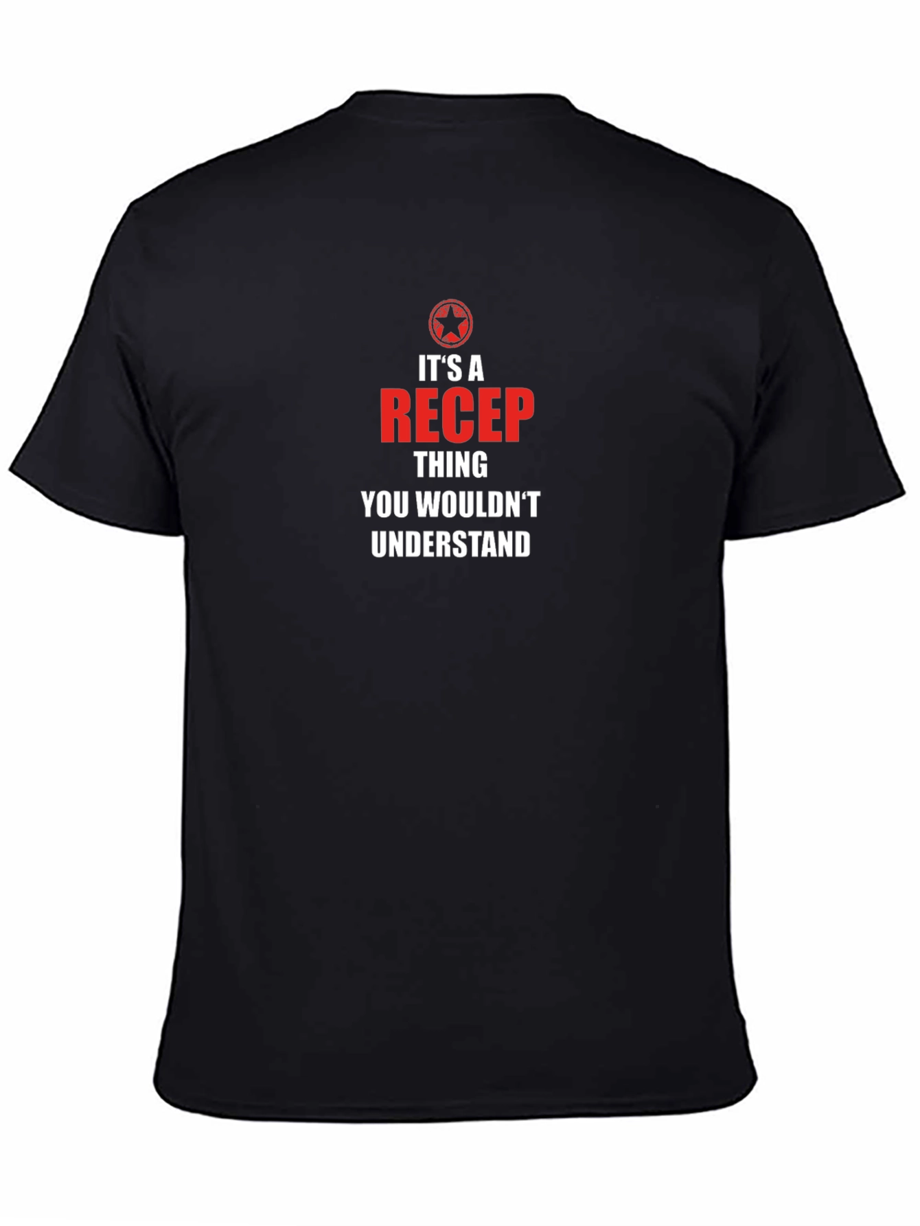 Its A Recep Thing T-Shirt