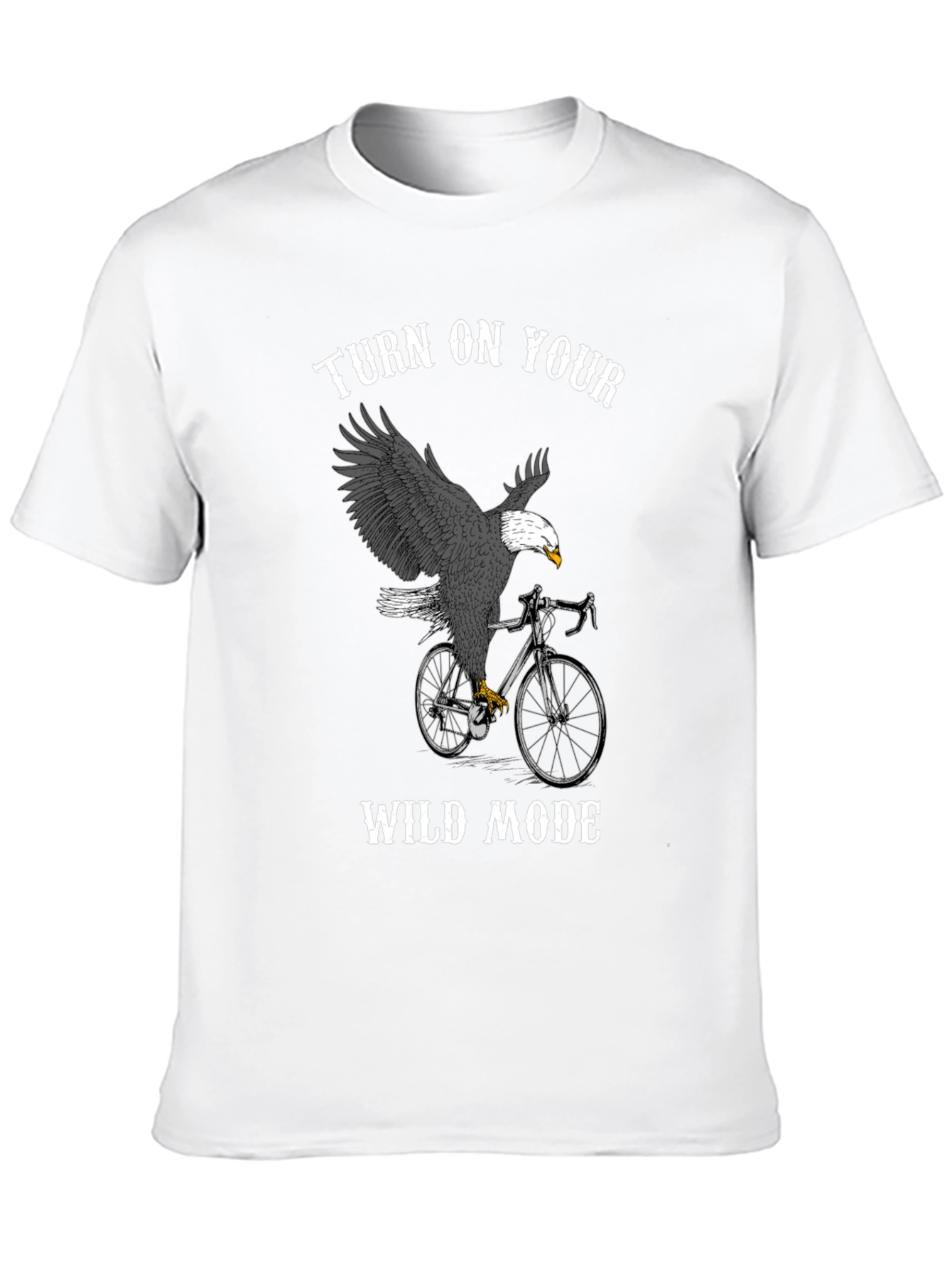 Turn on Your Wild Mode Eagle T-Shirt