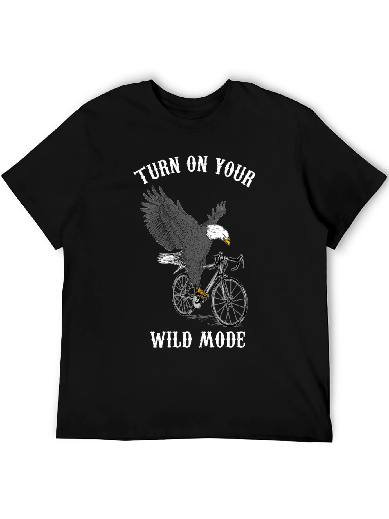 Turn on Your Wild Mode Eagle T-Shirt