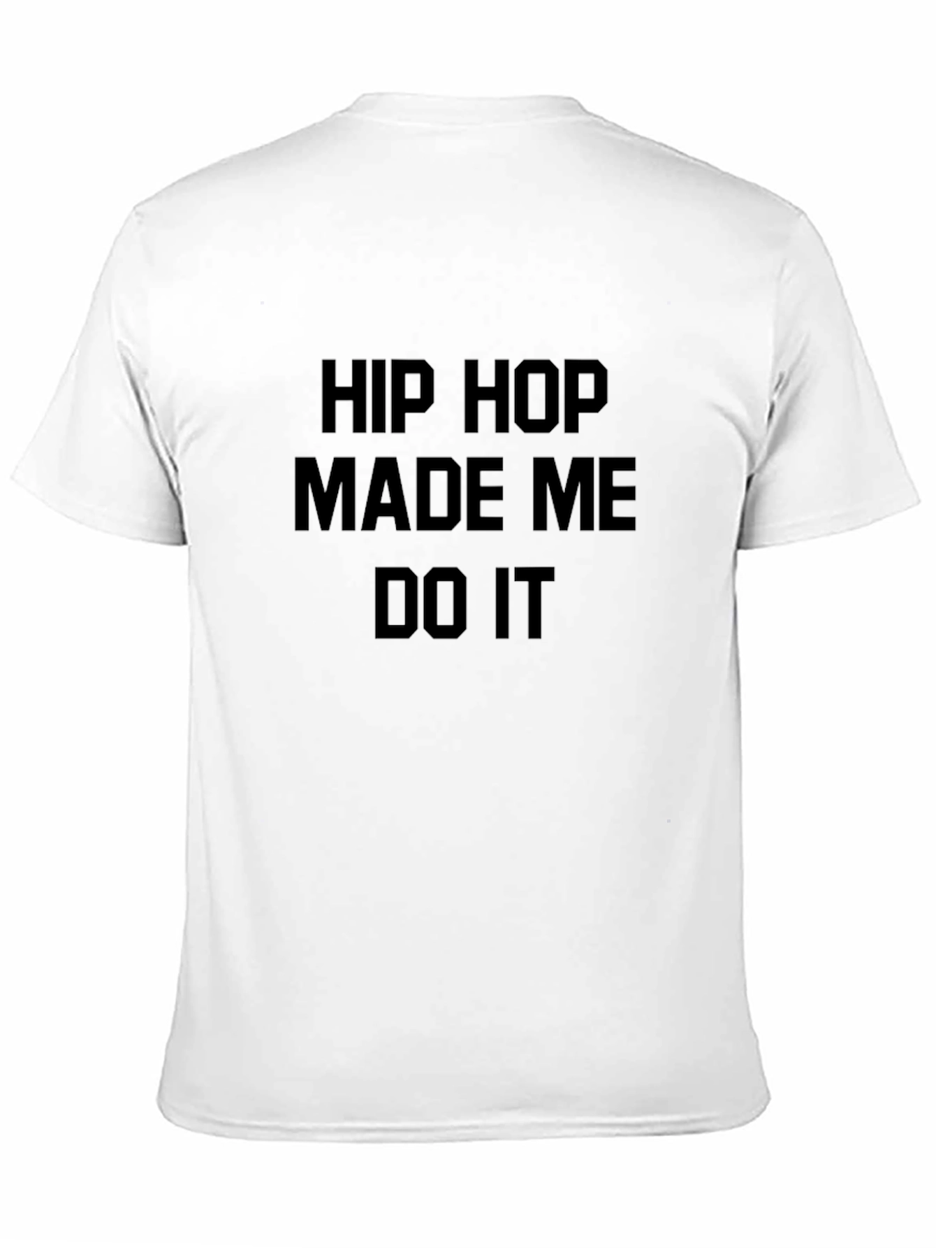 Hip Hop Made Me Do It Black Graphic Tee