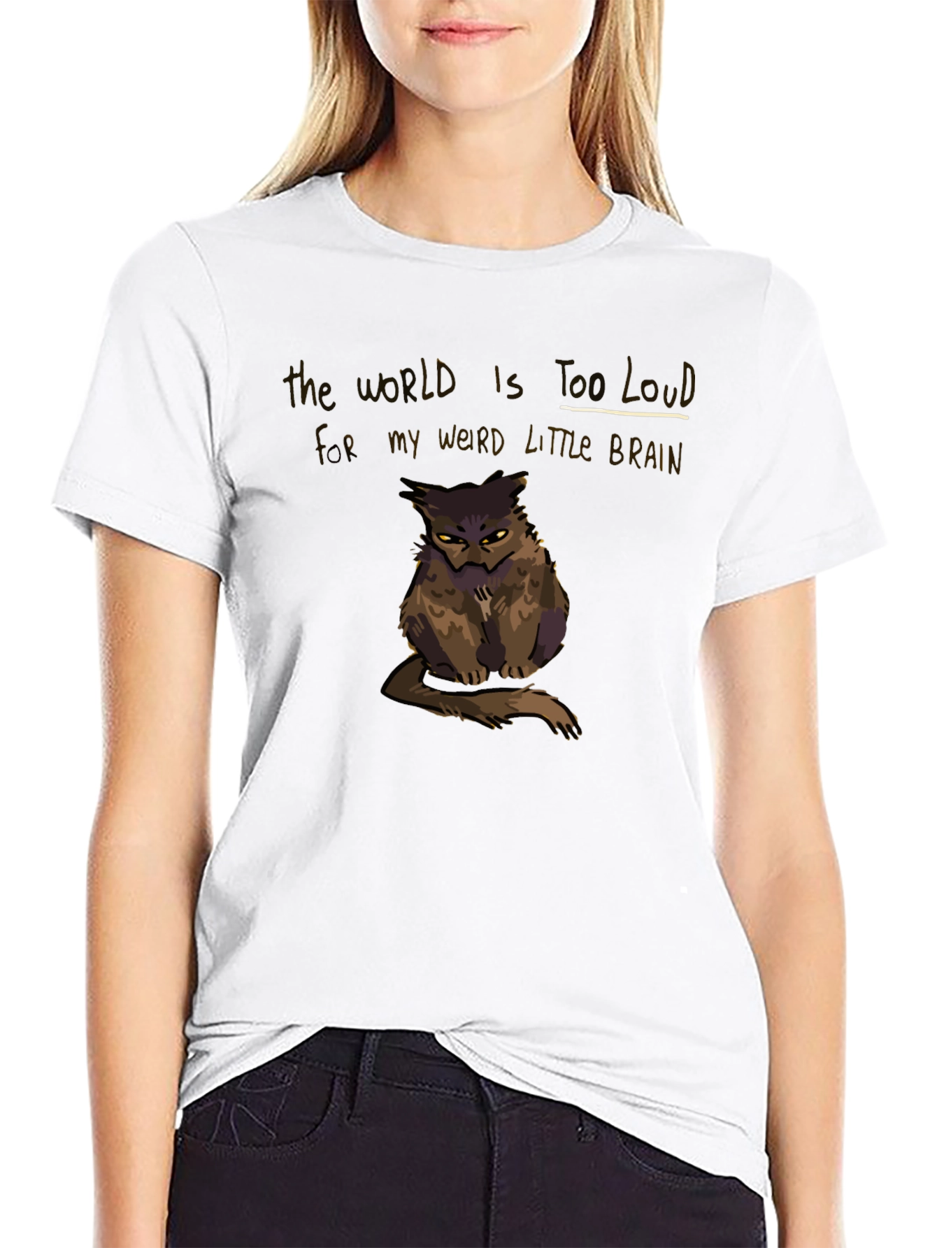 The World Is Too Loud T-Shirt