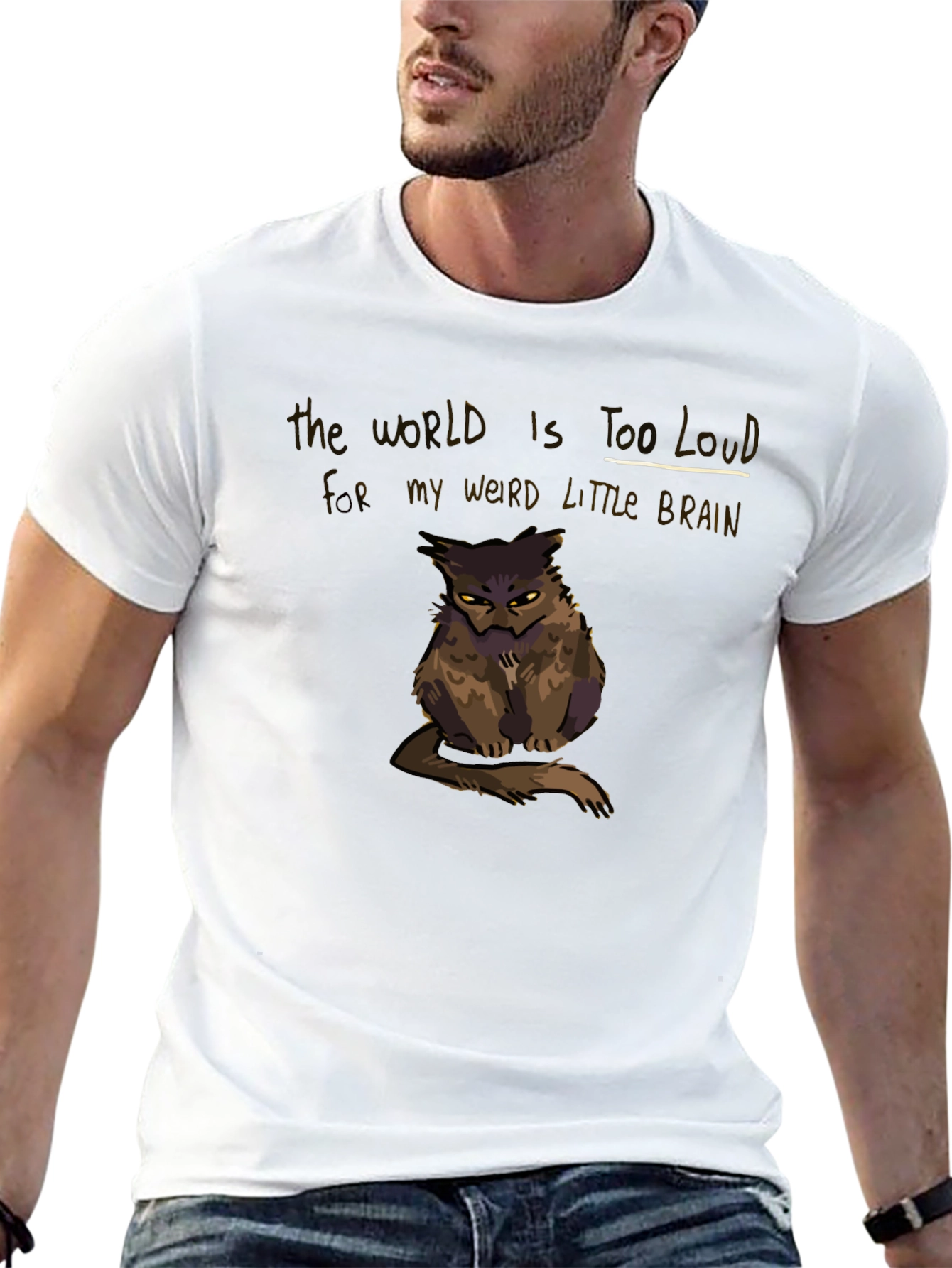 The World Is Too Loud T-Shirt