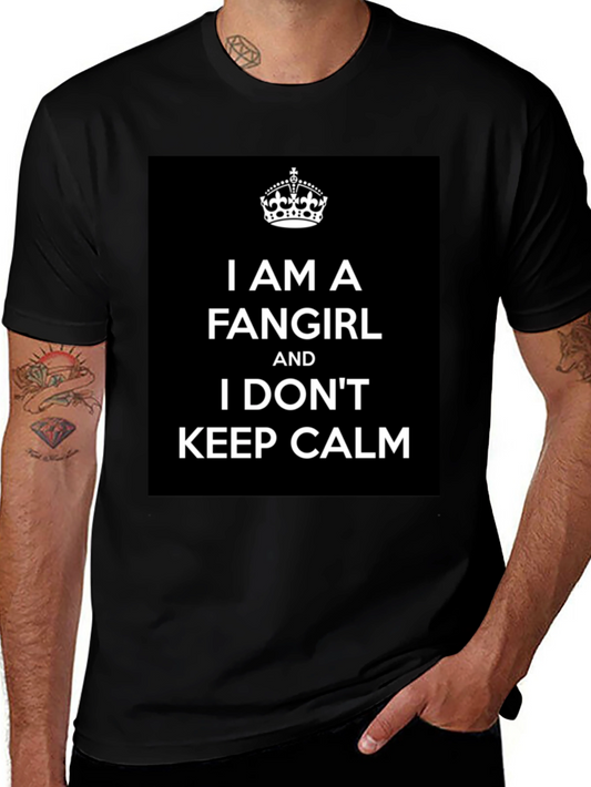I Am A Fangirl T-Shirt - Keep Calm Fan Tee