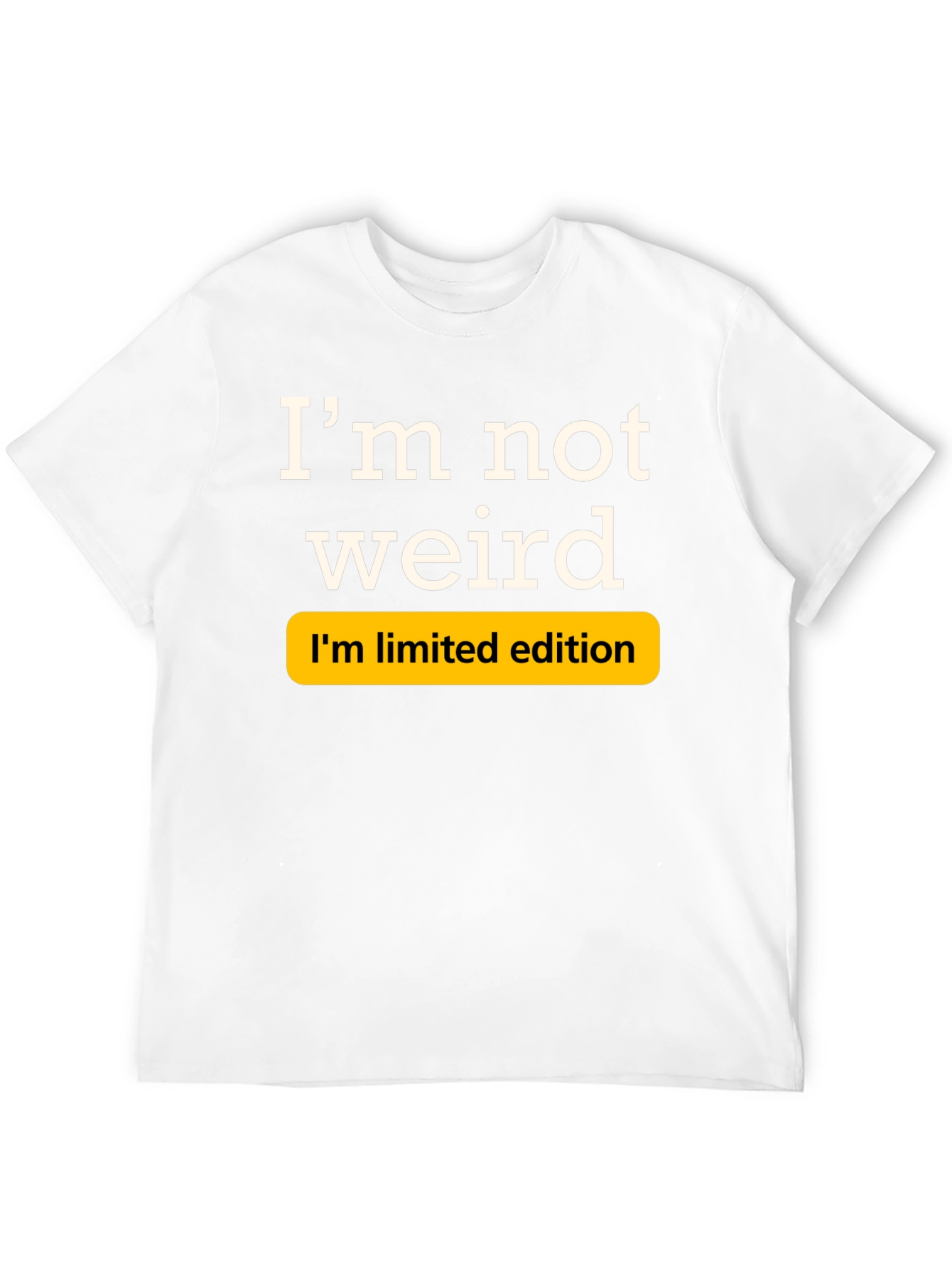 Im Not Weird Limited Edition Black T-Shirt