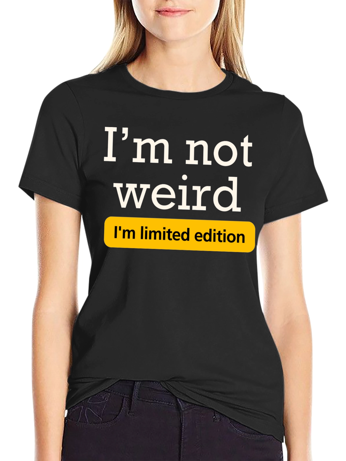 Im Not Weird Limited Edition Black T-Shirt