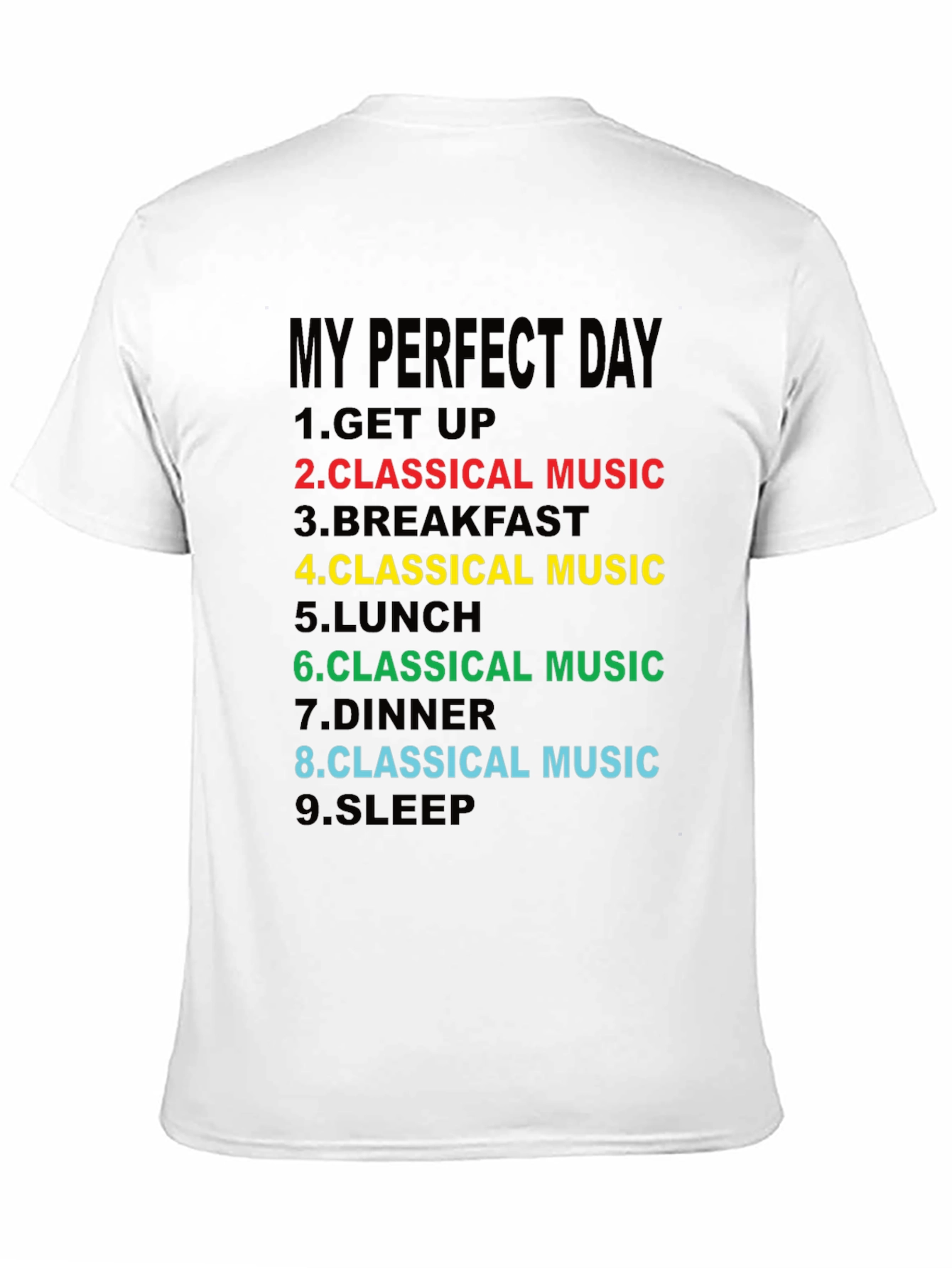 Classical Music Lovers T-Shirt - My Perfect Day