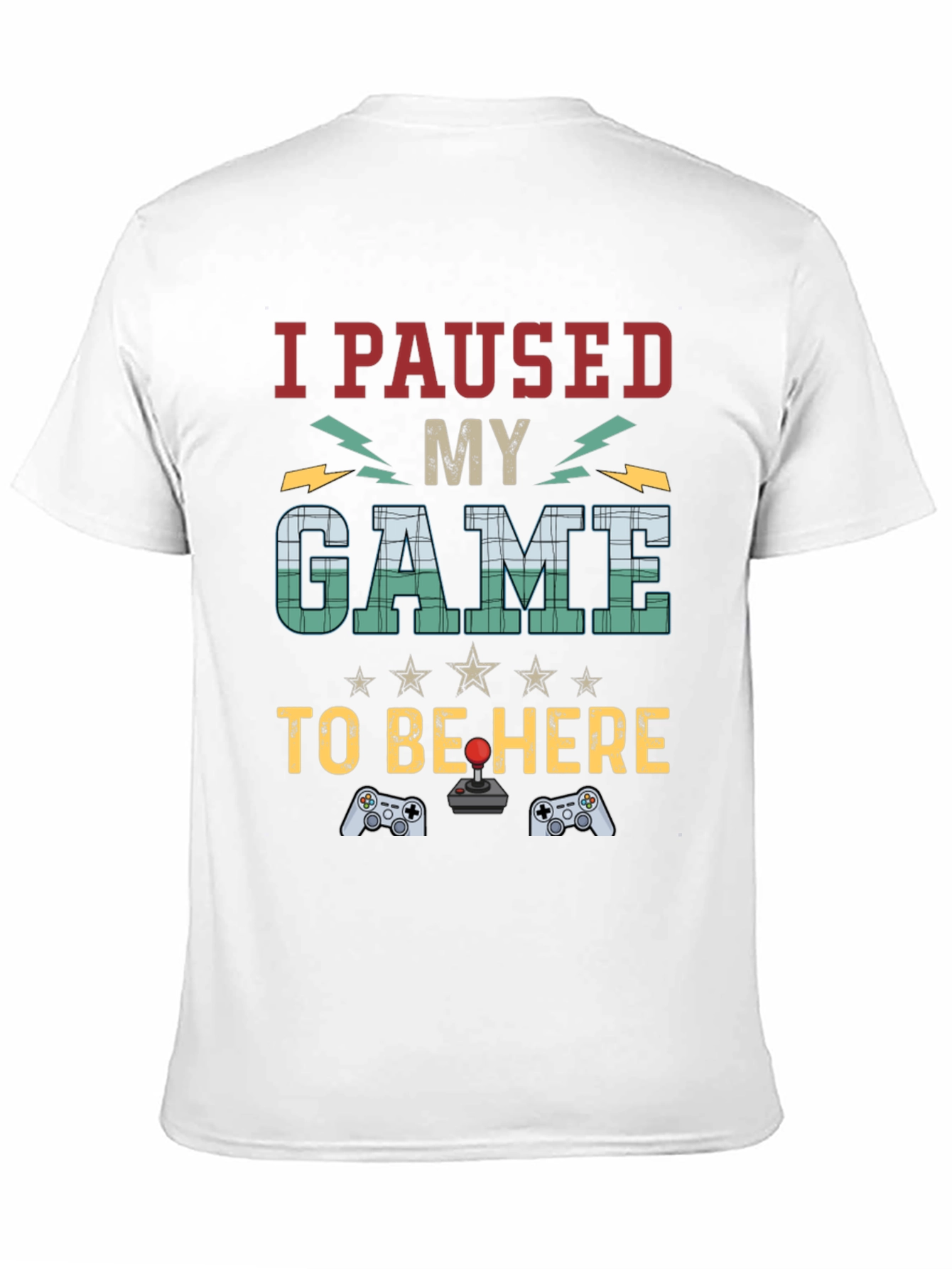 I Paused My Game T-Shirt